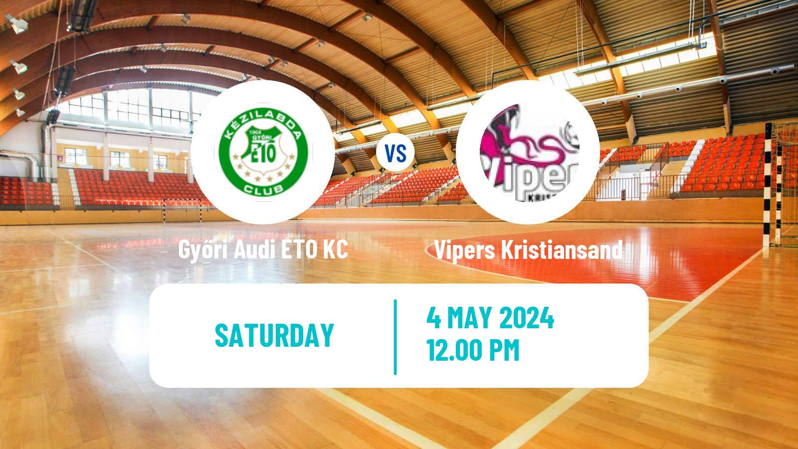 Handball EHF Champions League Women Győri Audi ETO KC - Vipers Kristiansand