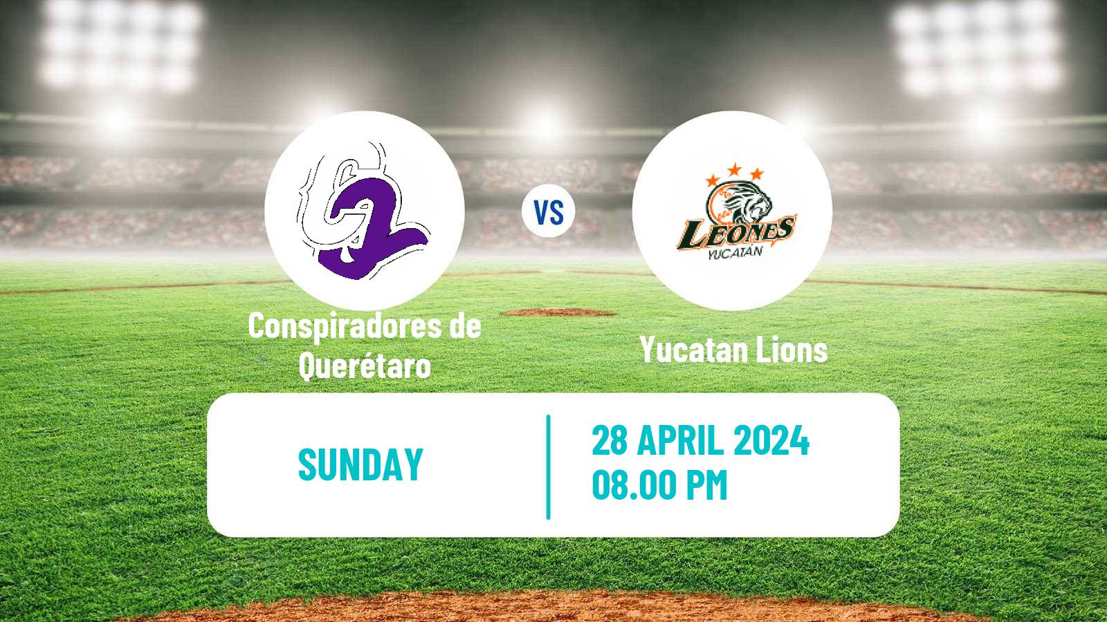 Baseball LMB Conspiradores de Querétaro - Yucatan Lions