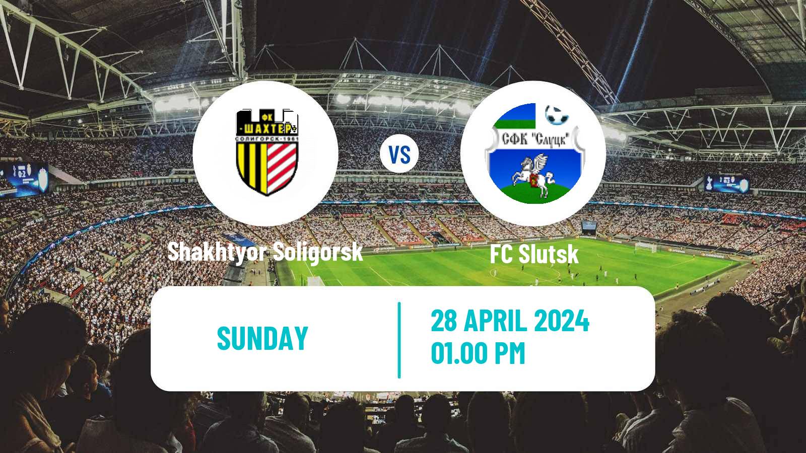 Soccer Belarusian Vysshaya Liga Shakhtyor Soligorsk - Slutsk