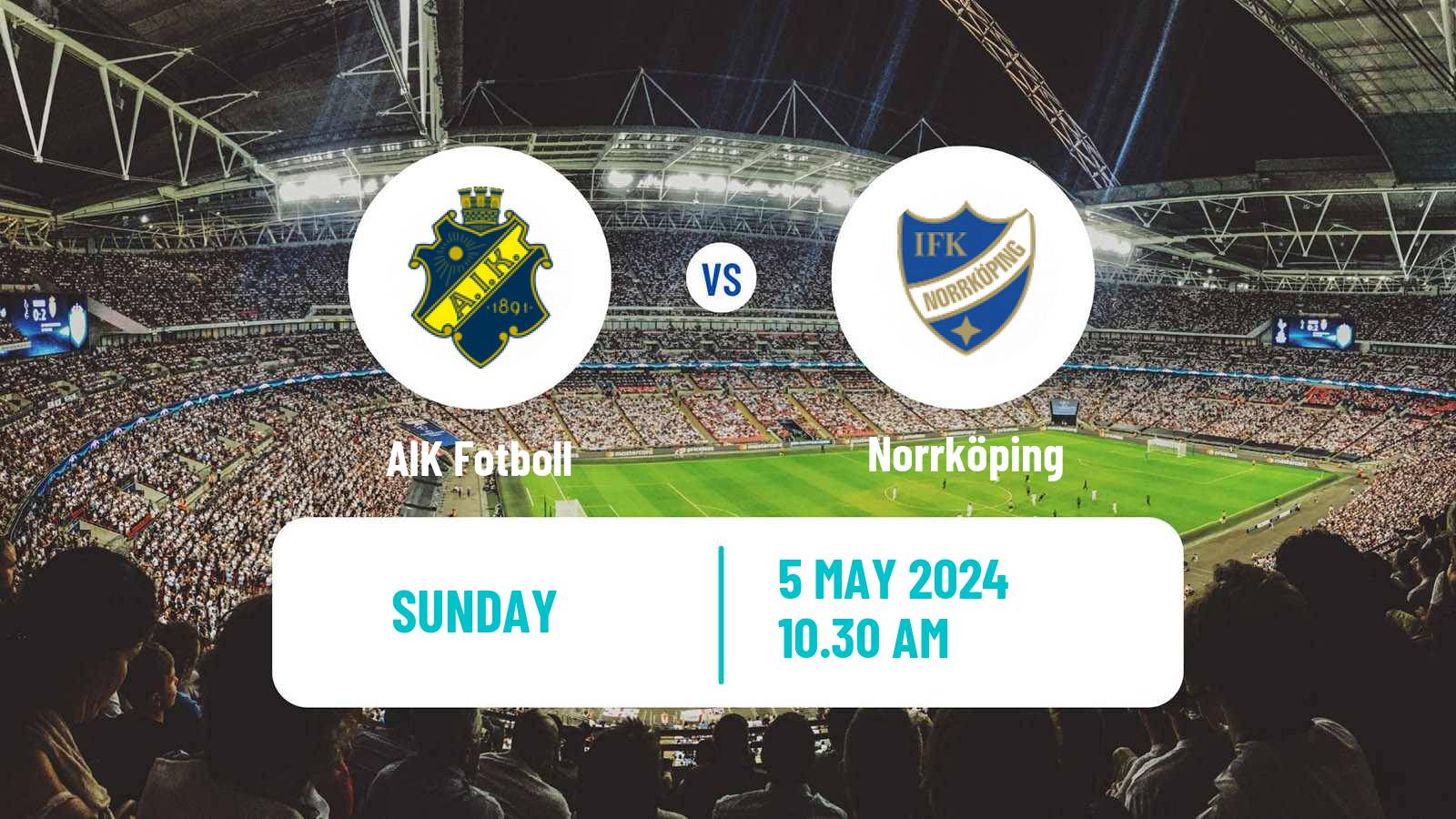Soccer Swedish Allsvenskan AIK - Norrköping