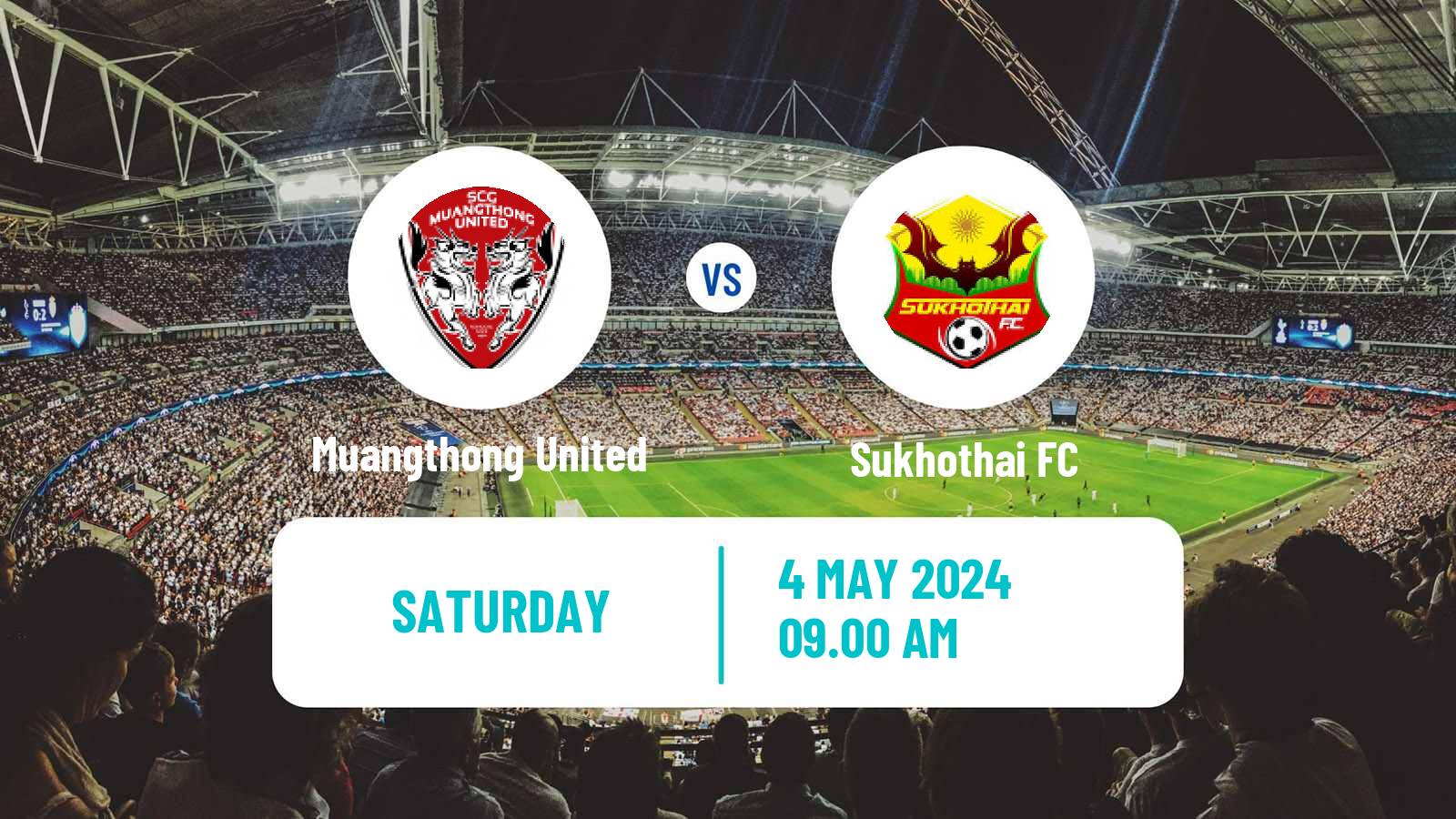 Soccer Thai League 1 Muangthong United - Sukhothai