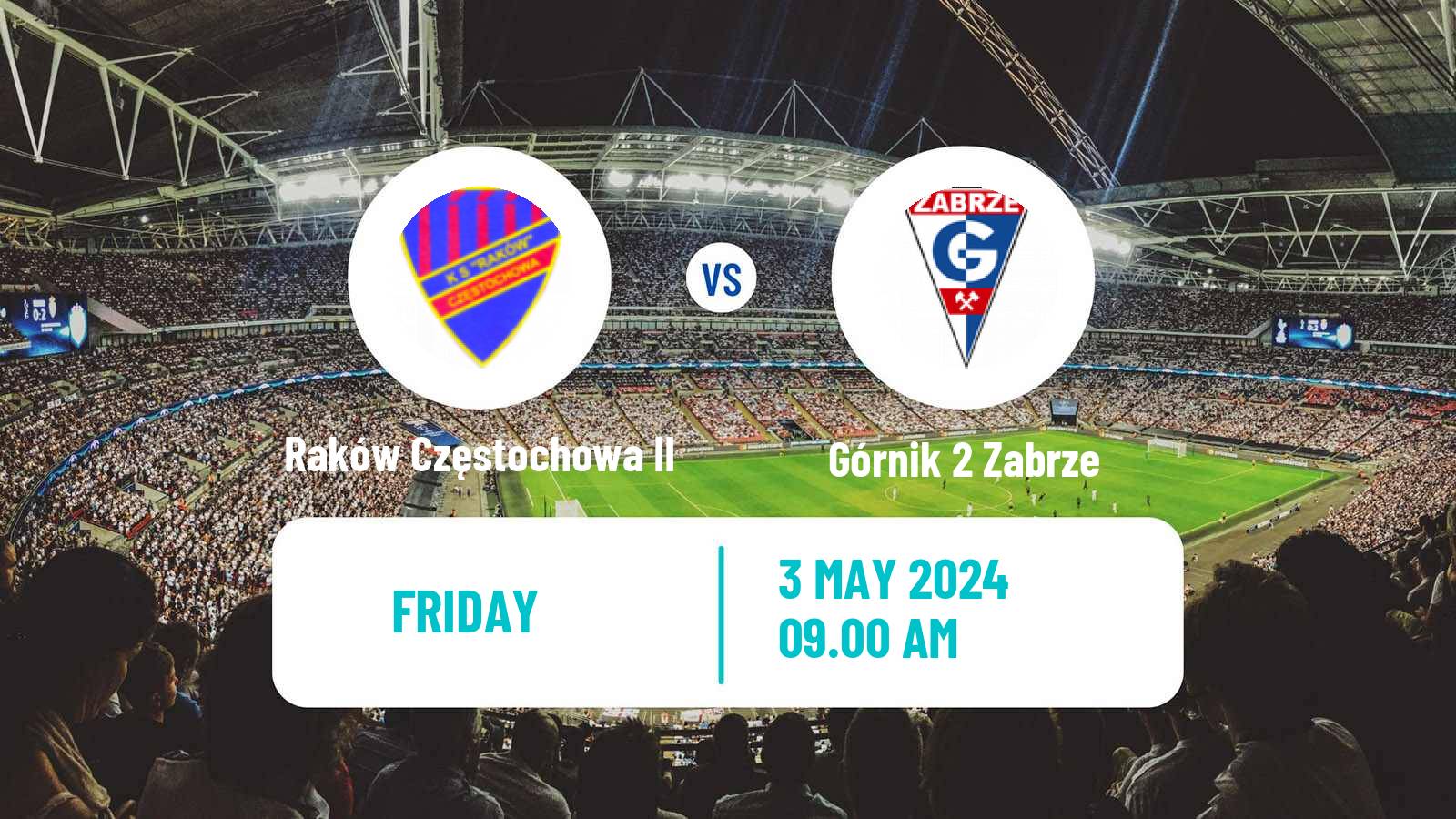 Soccer Polish Division 3 - Group III Raków Częstochowa II - Górnik 2 Zabrze
