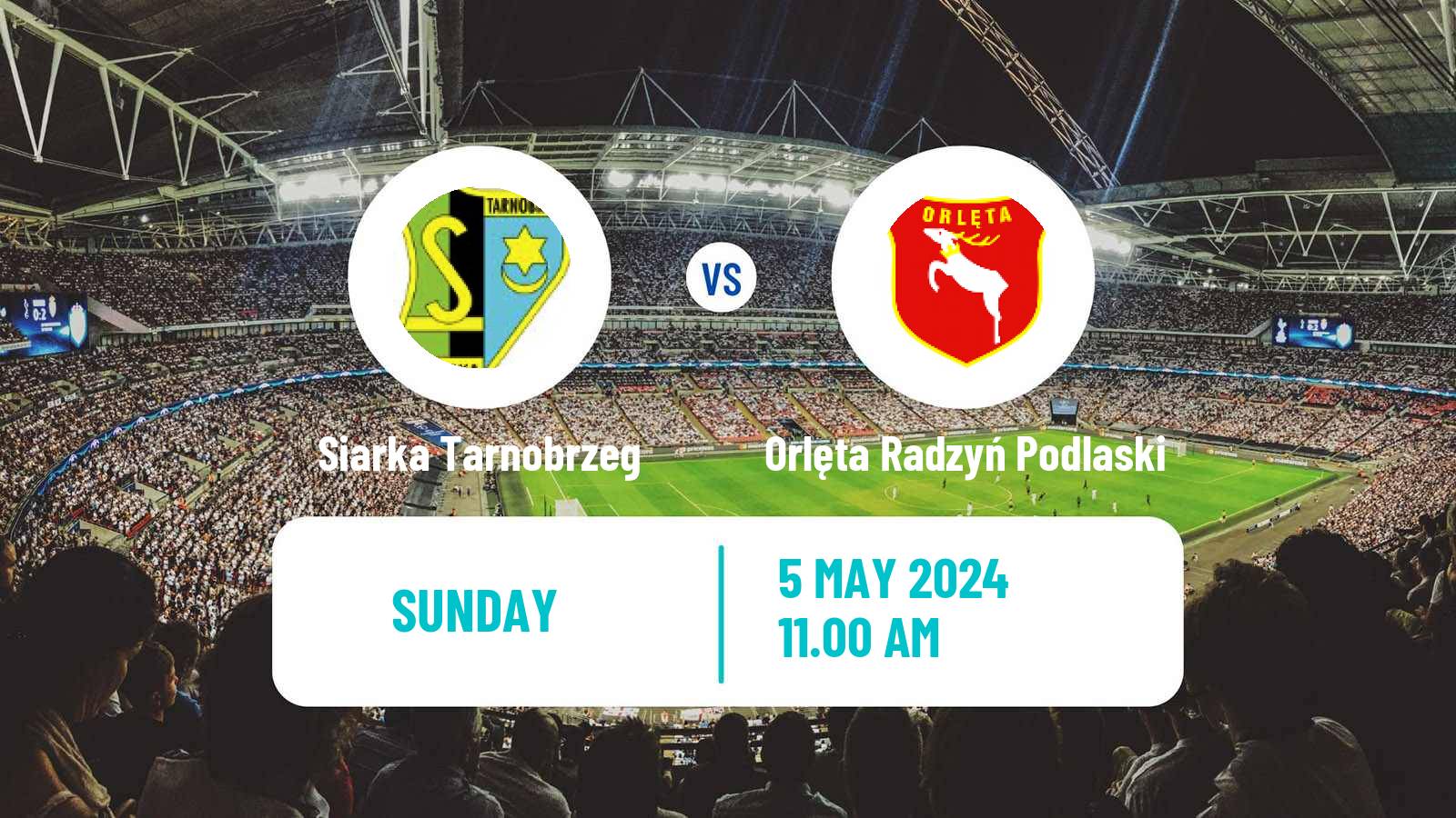 Soccer Polish Division 3 - Group IV Siarka Tarnobrzeg - Orlęta Radzyń Podlaski