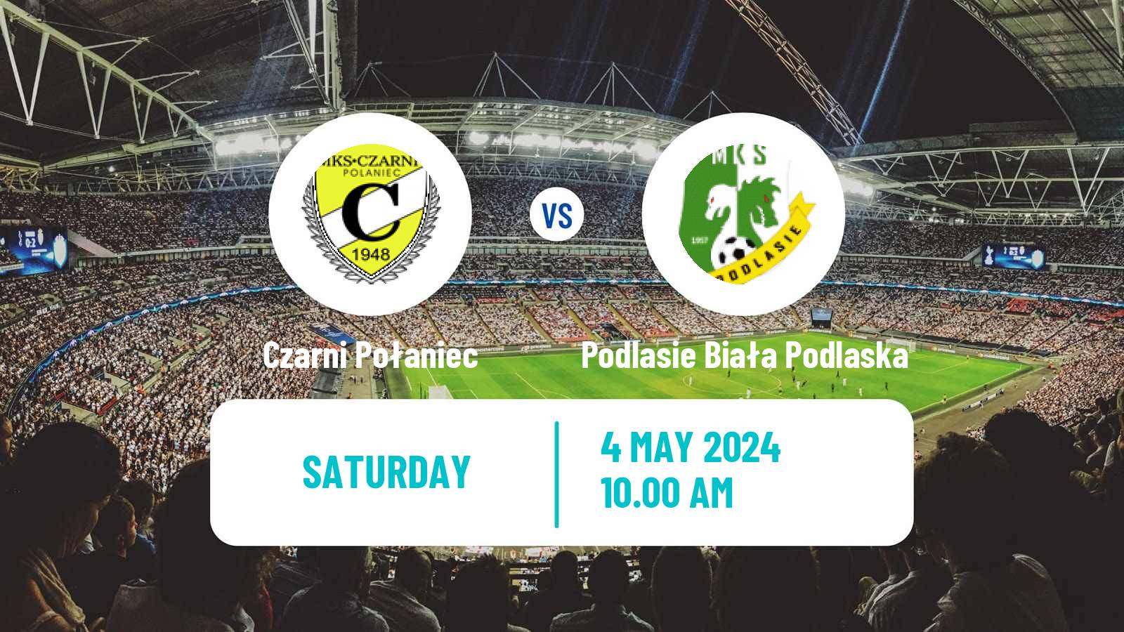 Soccer Polish Division 3 - Group IV Czarni Połaniec - Podlasie Biała Podlaska