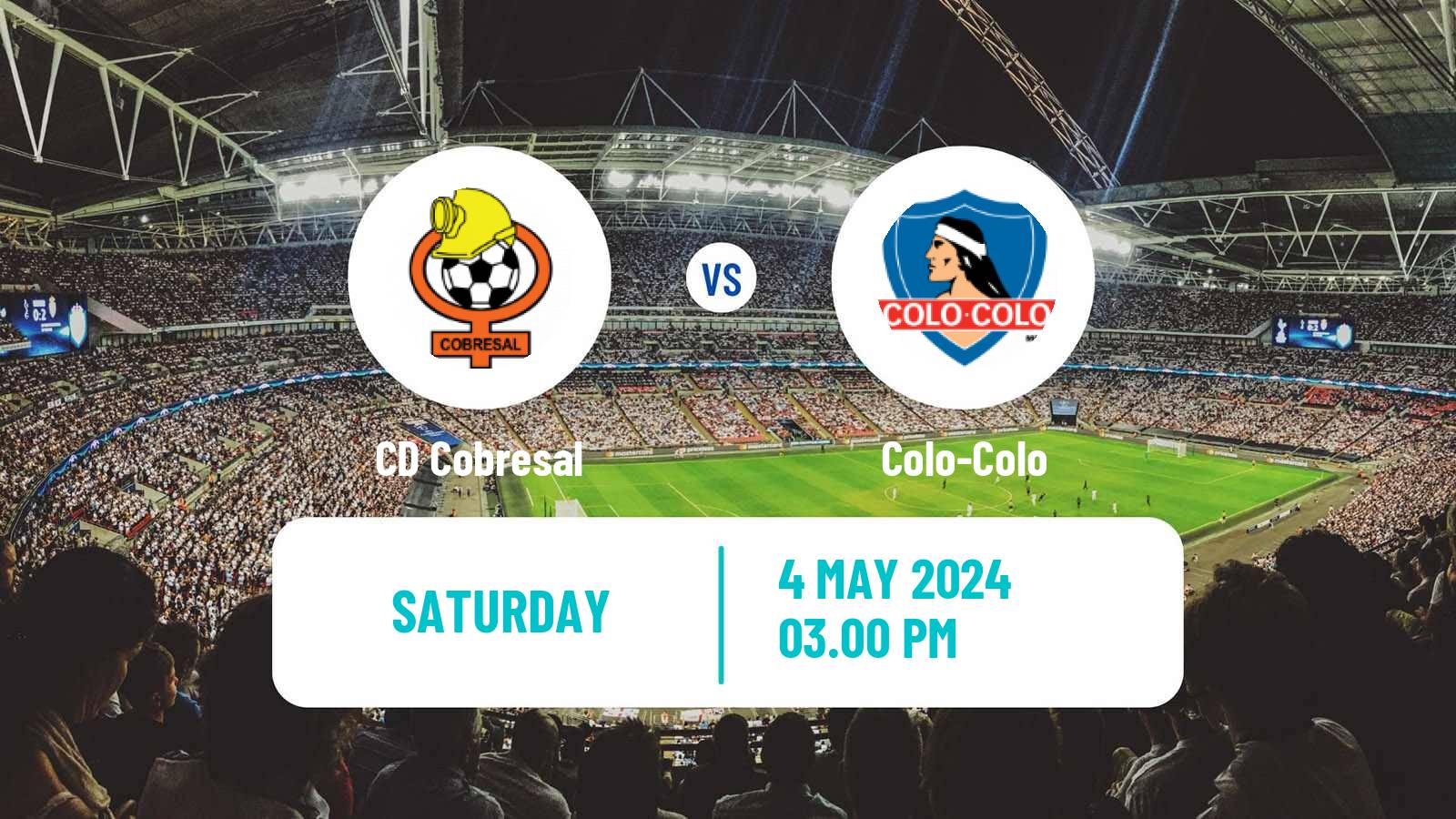 Soccer Chilean Primera Division Cobresal - Colo-Colo
