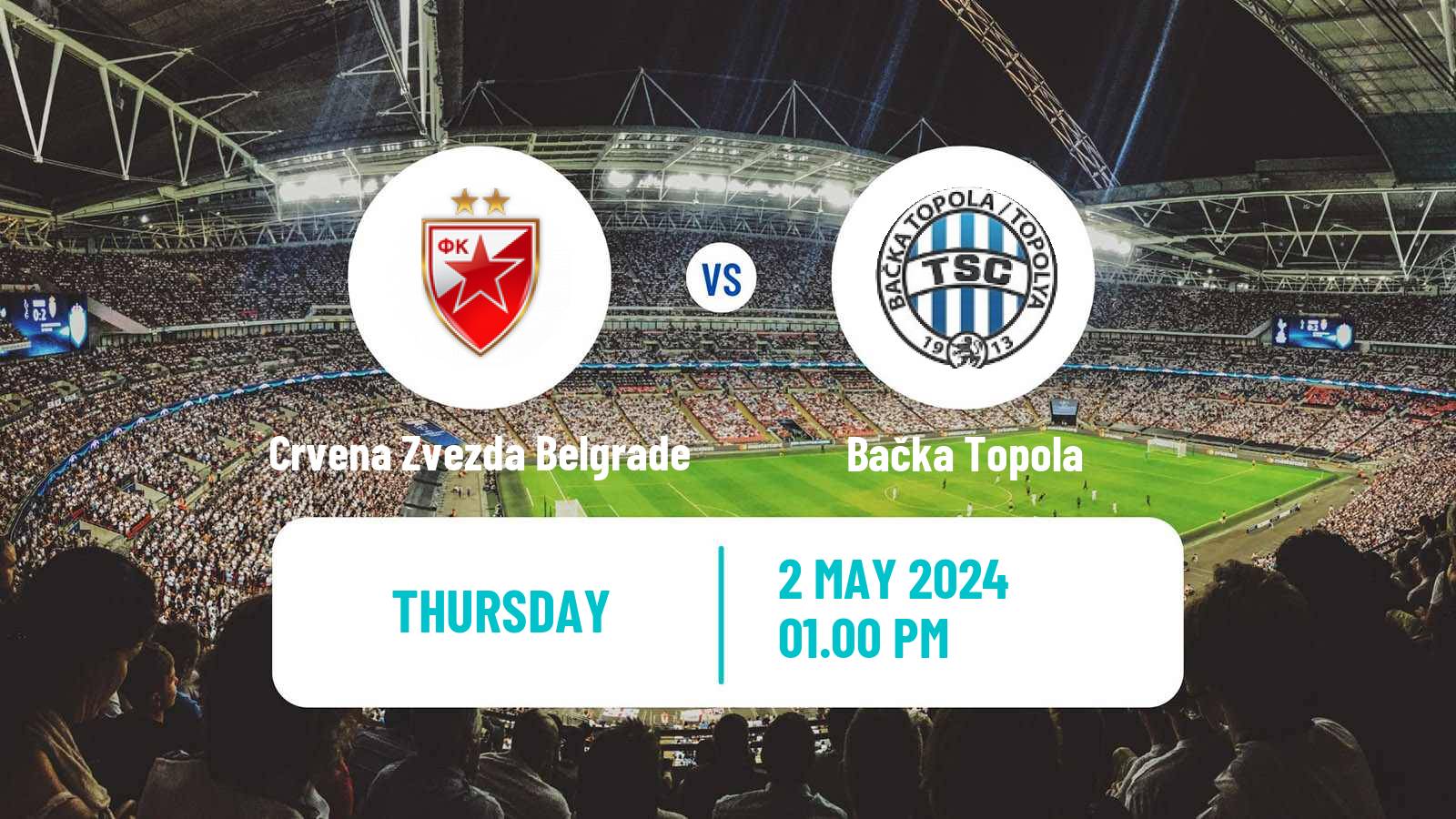 Soccer Serbian Superliga Crvena Zvezda Belgrade - Bačka Topola