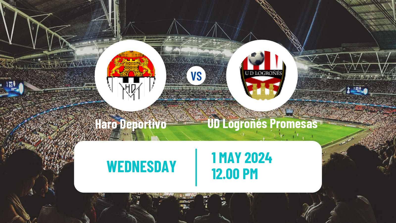 Soccer Spanish Tercera RFEF - Group 16 Haro Deportivo - UD Logroñés Promesas