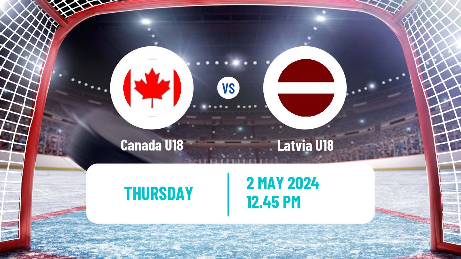 Hockey IIHF World U18 Championship Canada U18 - Latvia U18