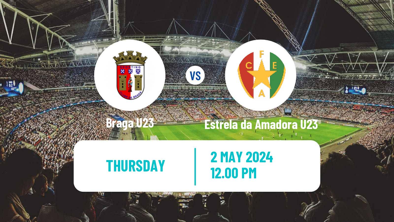 Soccer Portuguese Taca Revelacao U23 Braga U23 - Estrela da Amadora U23