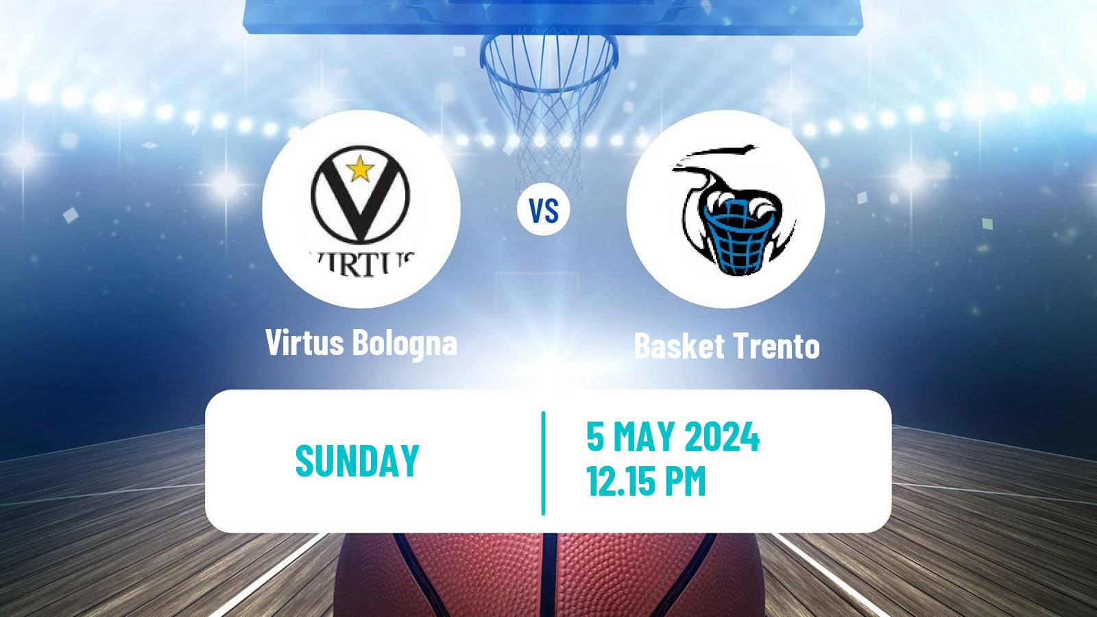 Basketball Italian Lega A Basketball Virtus Bologna - Basket Trento