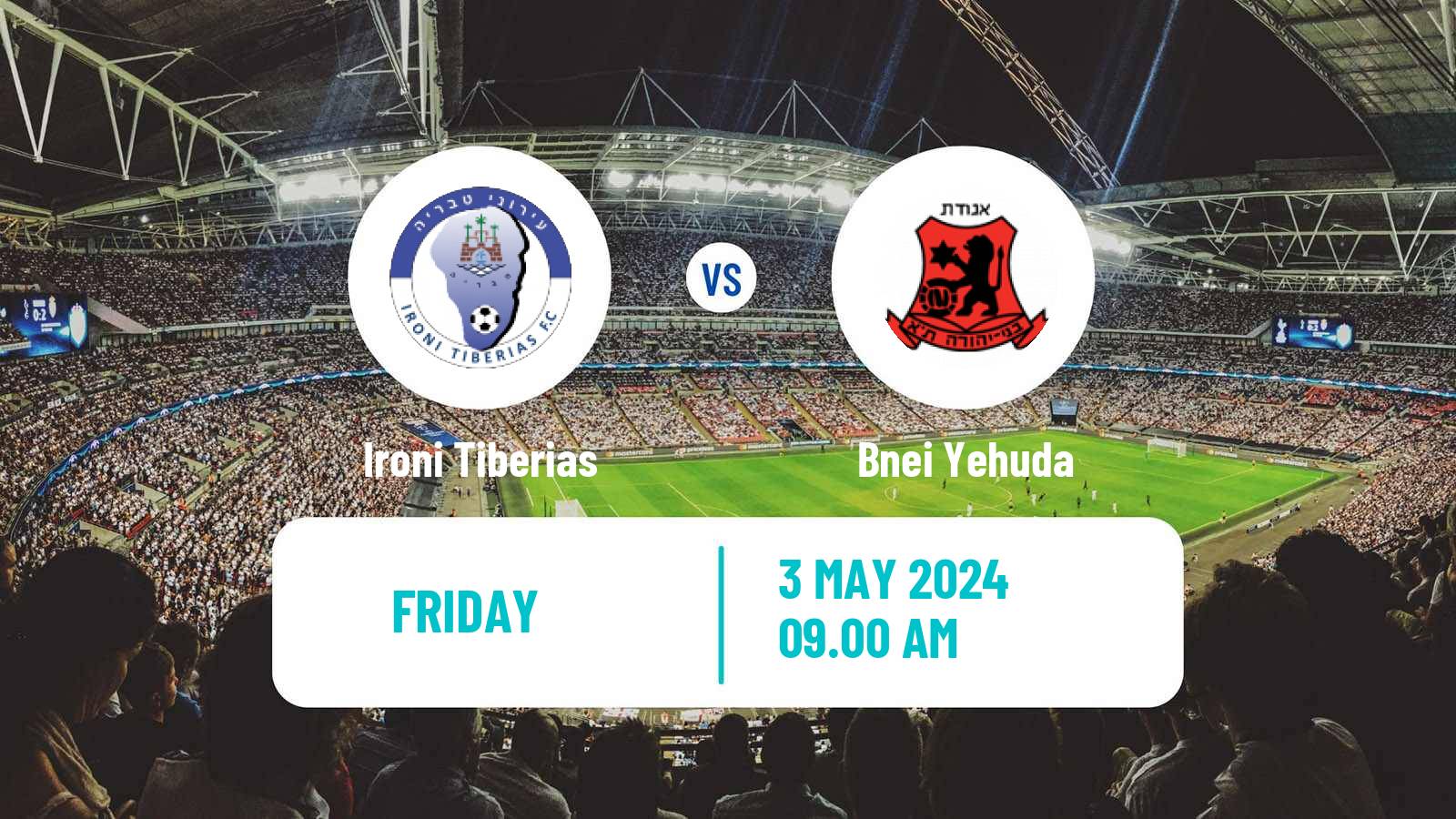 Soccer Israeli Liga Leumit Ironi Tiberias - Bnei Yehuda