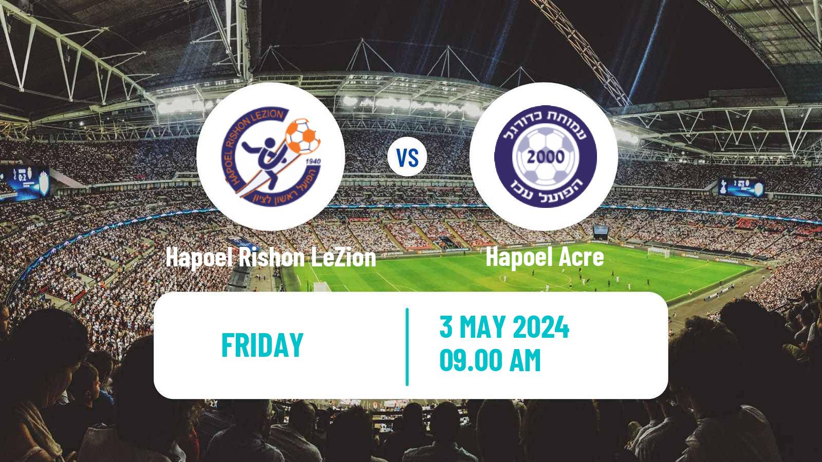 Soccer Israeli Liga Leumit Hapoel Rishon LeZion - Hapoel Acre