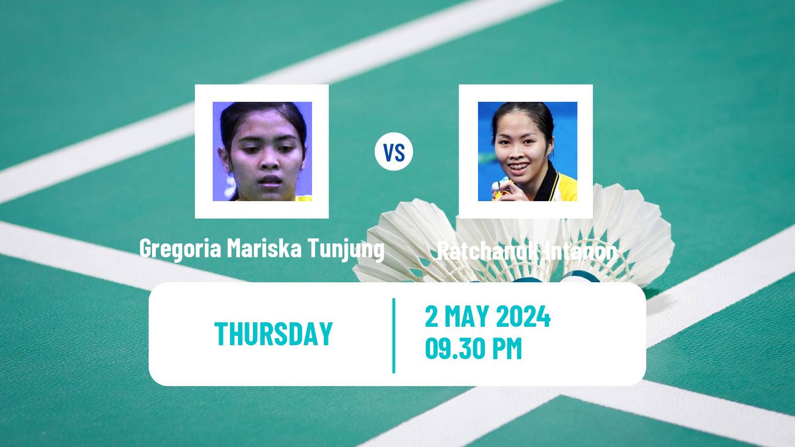 Badminton BWF Uber Cup Women Gregoria Mariska Tunjung - Ratchanok Intanon