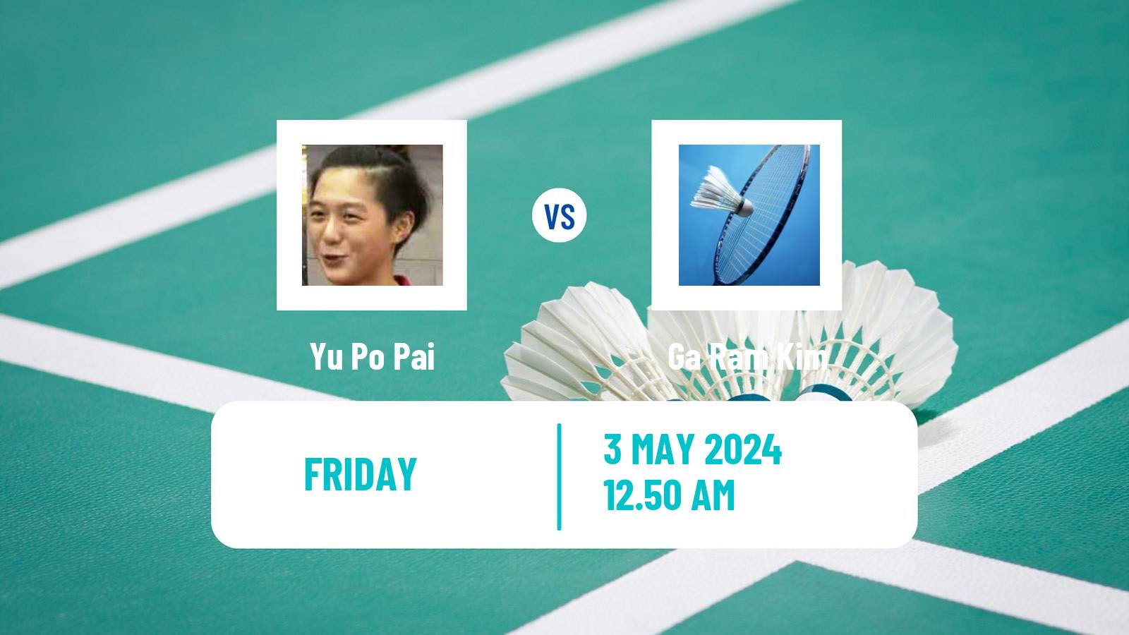 Badminton BWF Uber Cup Women Yu Po Pai - Ga Ram Kim