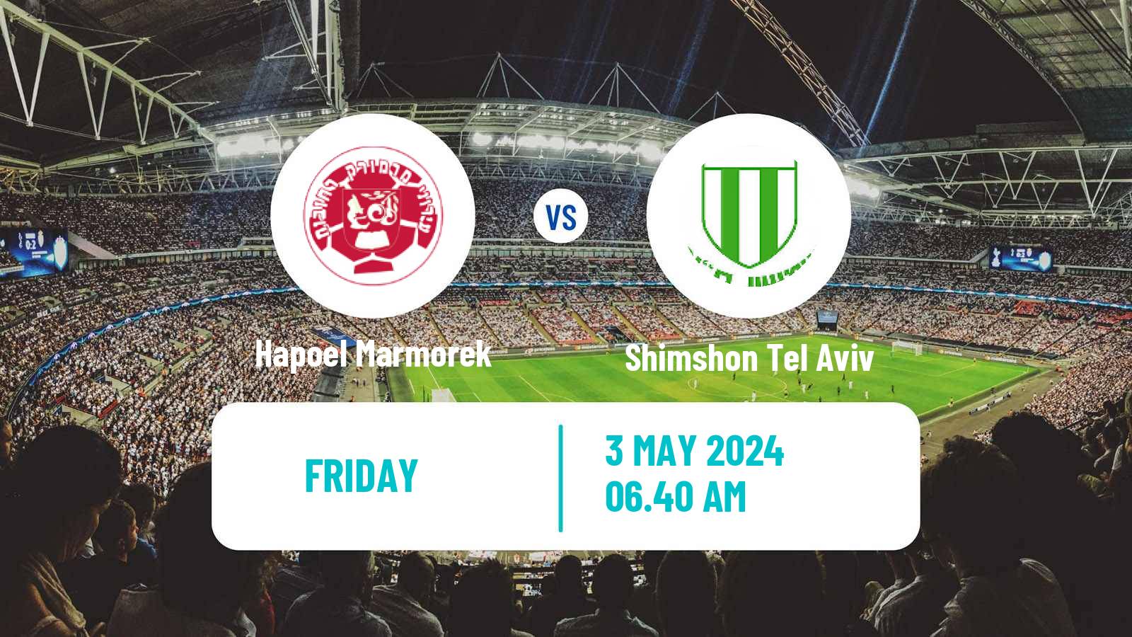 Soccer Israeli Liga Alef South Hapoel Marmorek - Shimshon Tel Aviv
