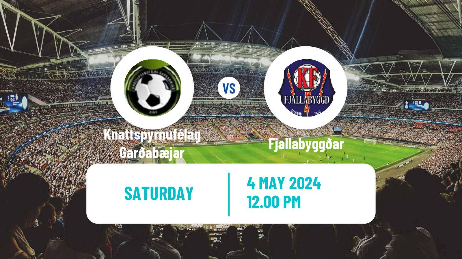 Soccer Icelandic Division 2 Knattspyrnufélag Garðabæjar - Fjallabyggðar