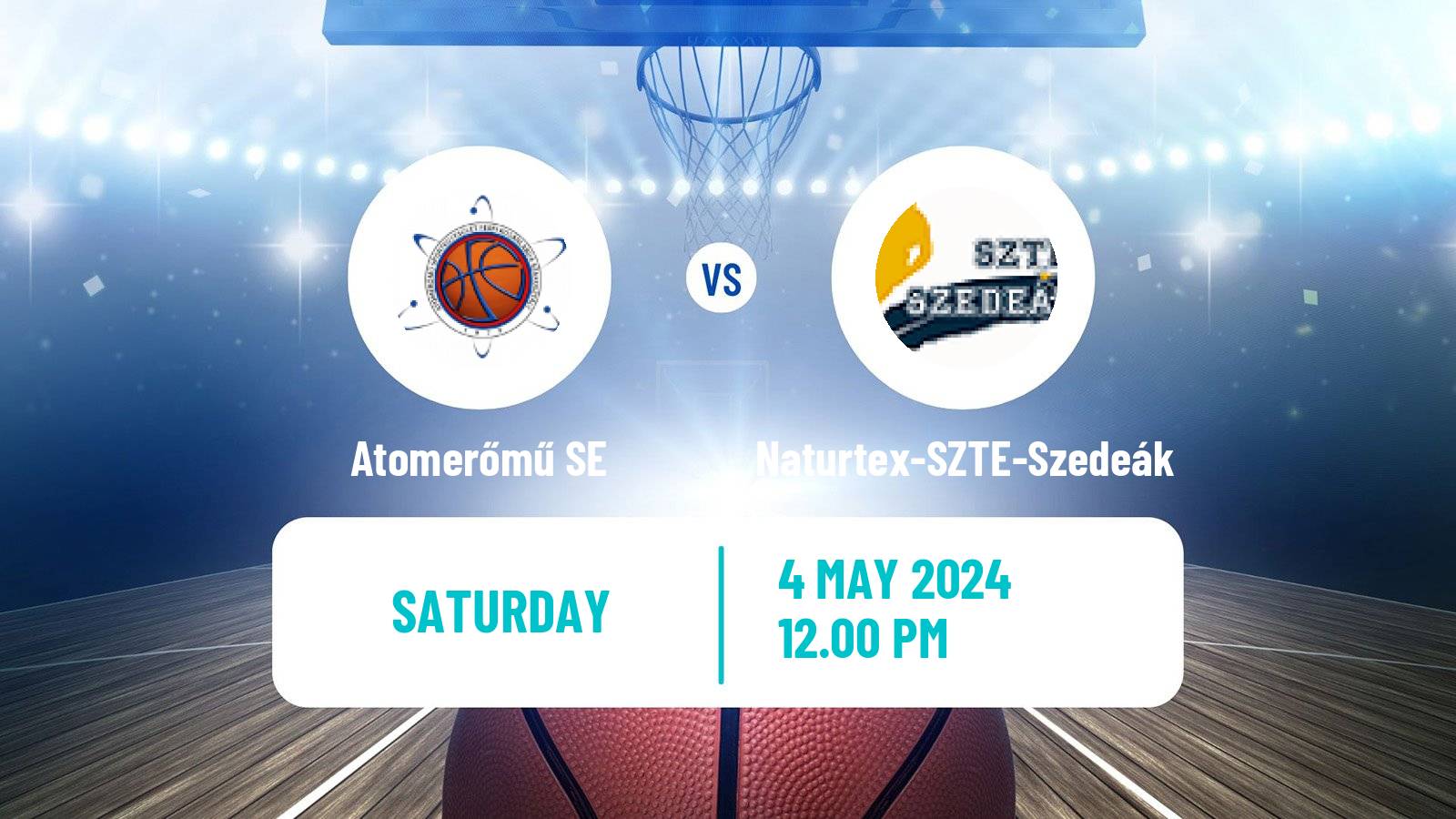 Basketball Hungarian NB I Basketball Atomerőmű SE - Naturtex-SZTE-Szedeák