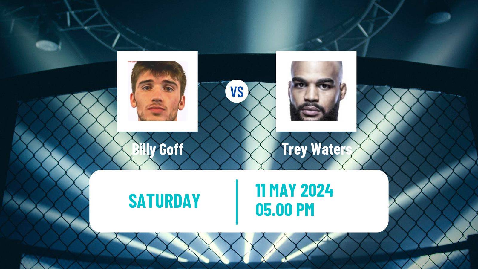 MMA Welterweight UFC Men Billy Goff - Trey Waters