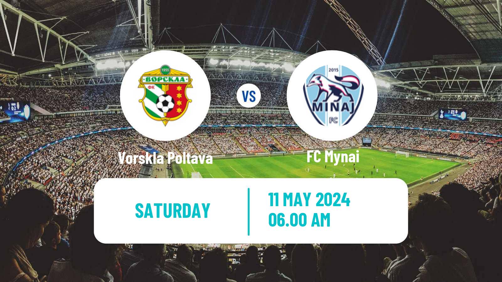 Soccer Ukrainian Premier League Vorskla Poltava - Mynai