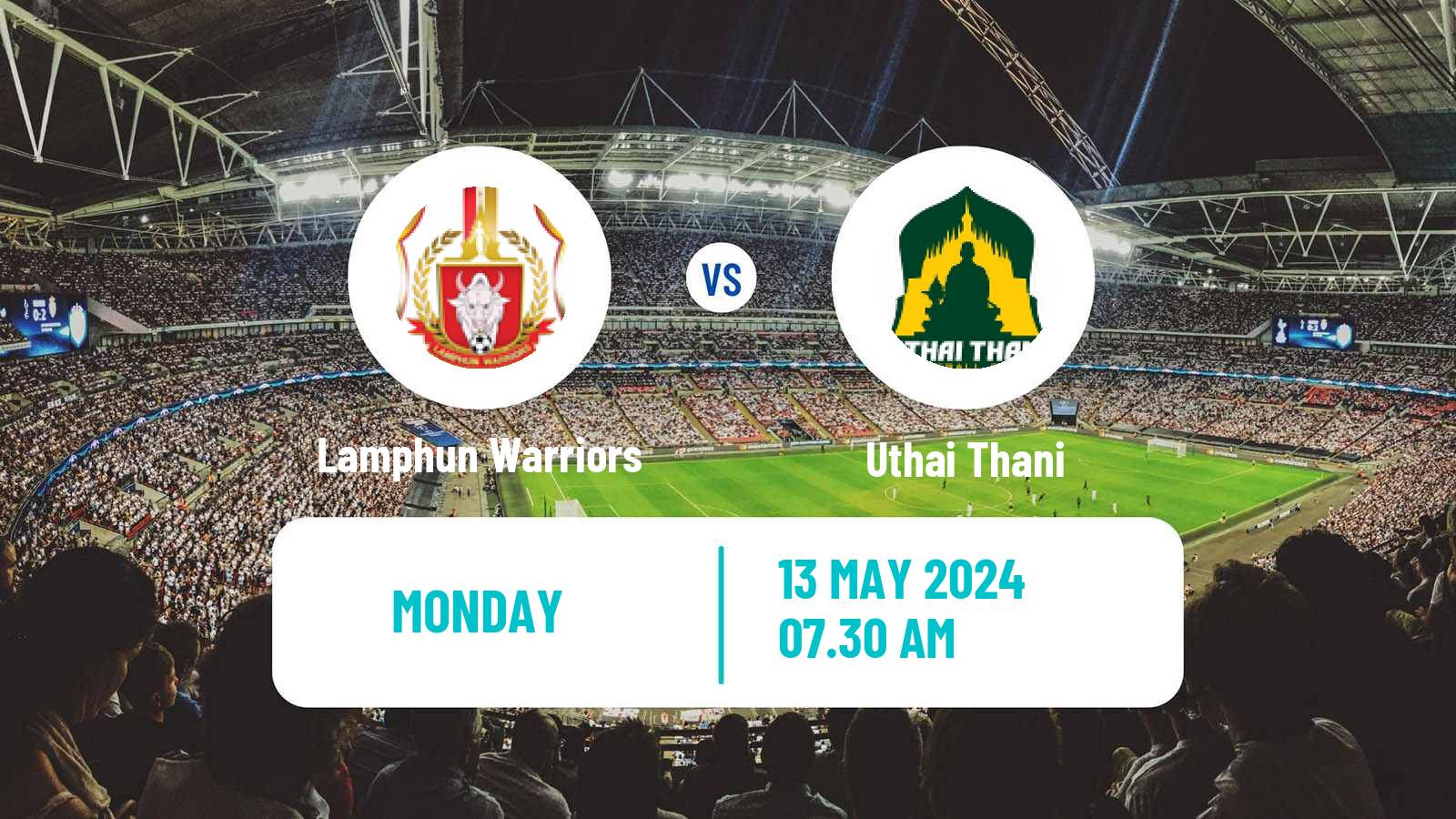 Soccer Thai League 1 Lamphun Warriors - Uthai Thani