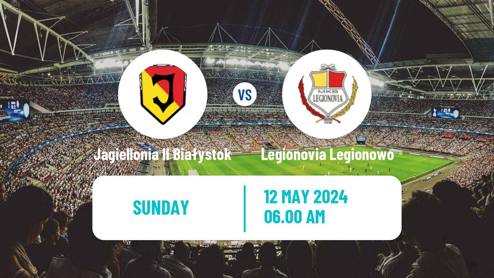 Soccer Polish Division 3 - Group I Jagiellonia II Białystok - Legionovia Legionowo