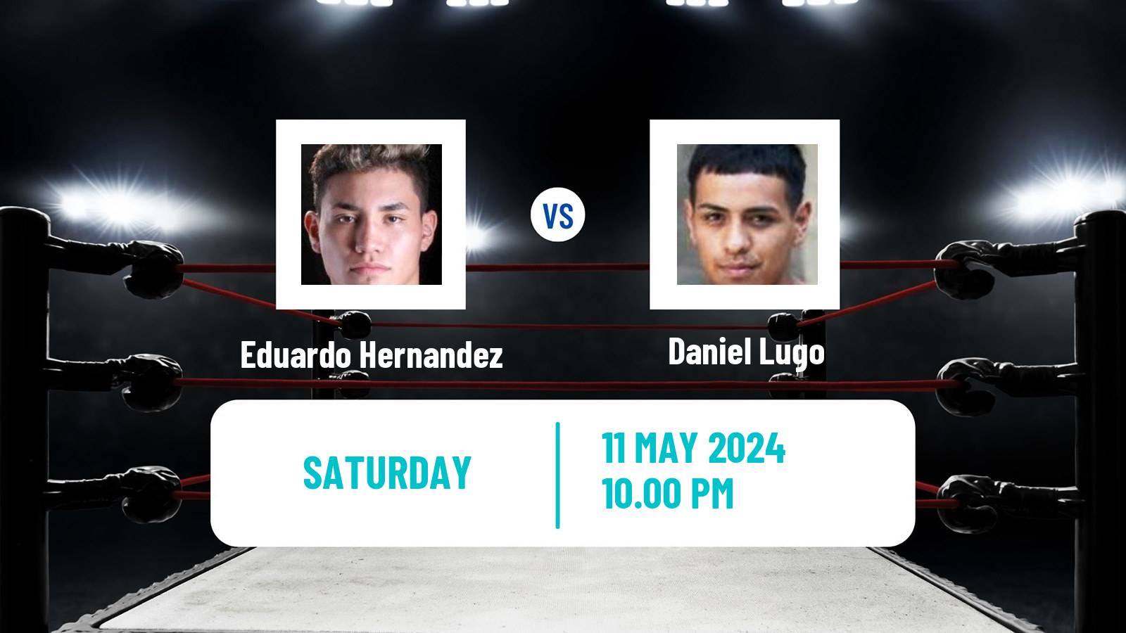 Boxing Super Featherweight Others Matches Men Eduardo Hernandez - Daniel Lugo