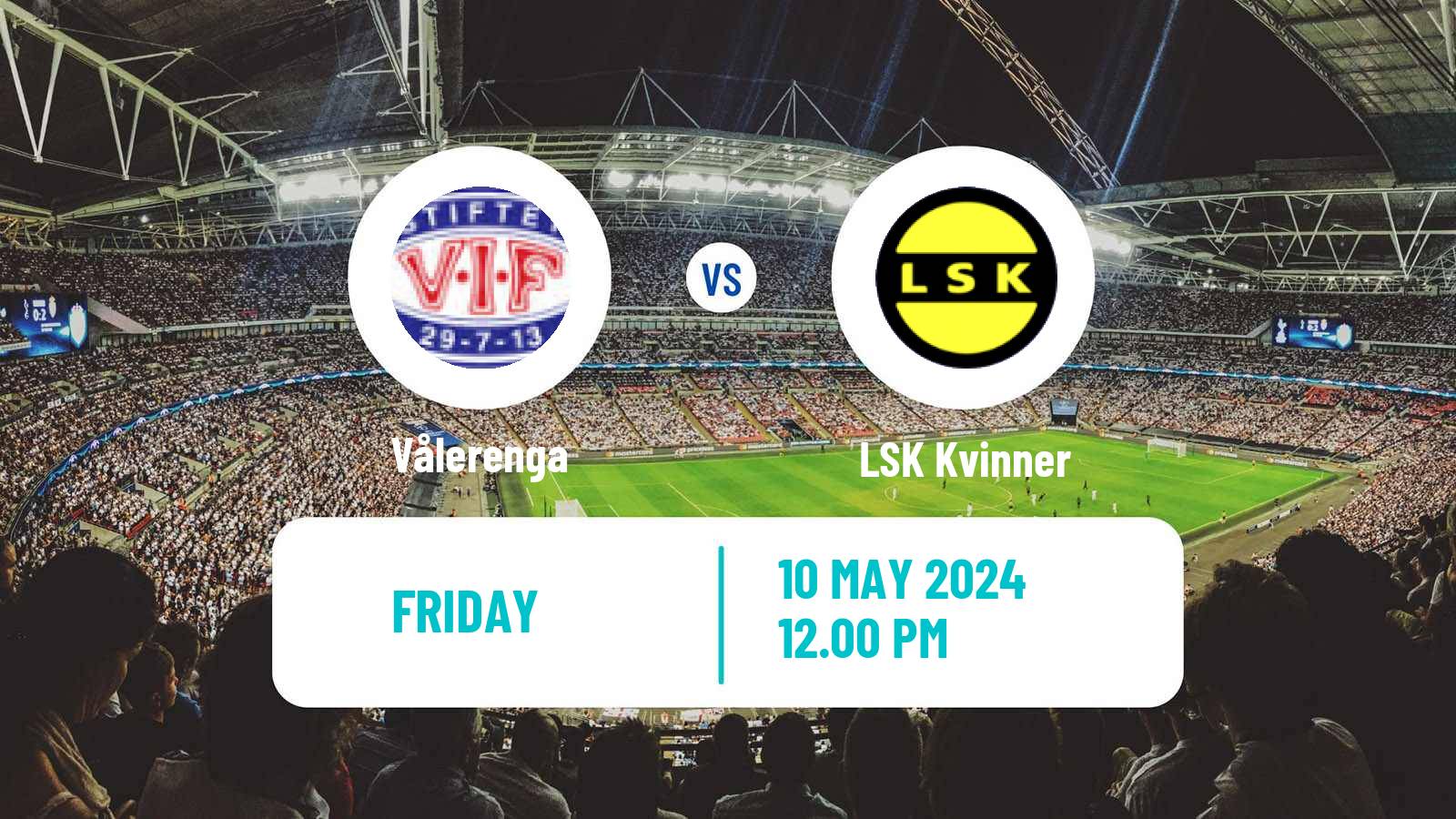 Soccer Norwegian Toppserien Women Vålerenga - LSK Kvinner