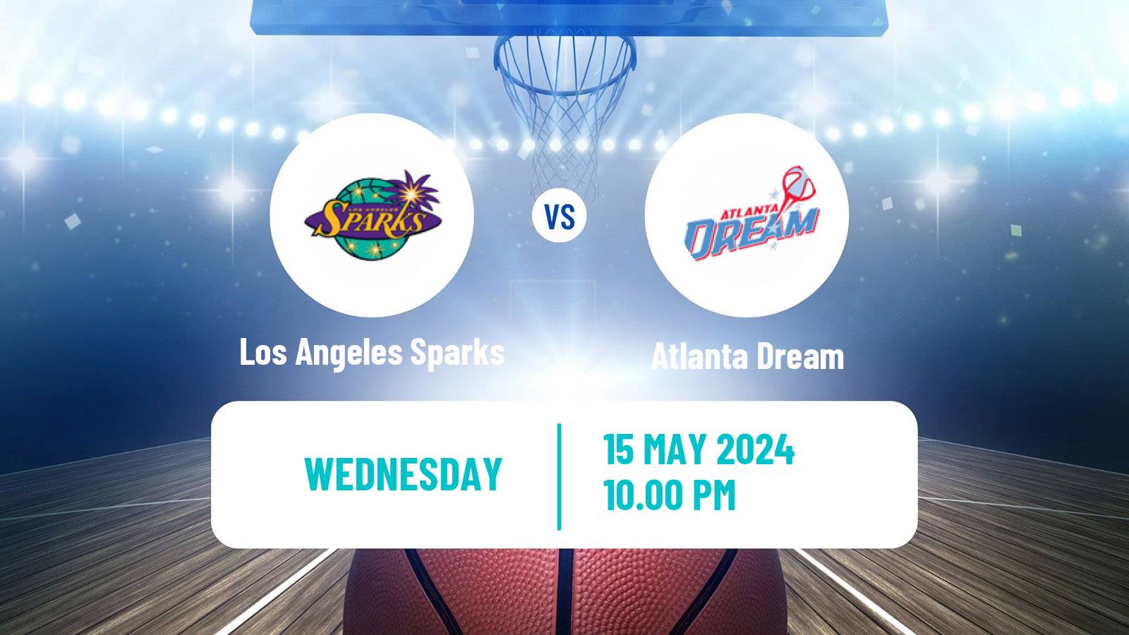 Basketball WNBA Los Angeles Sparks - Atlanta Dream