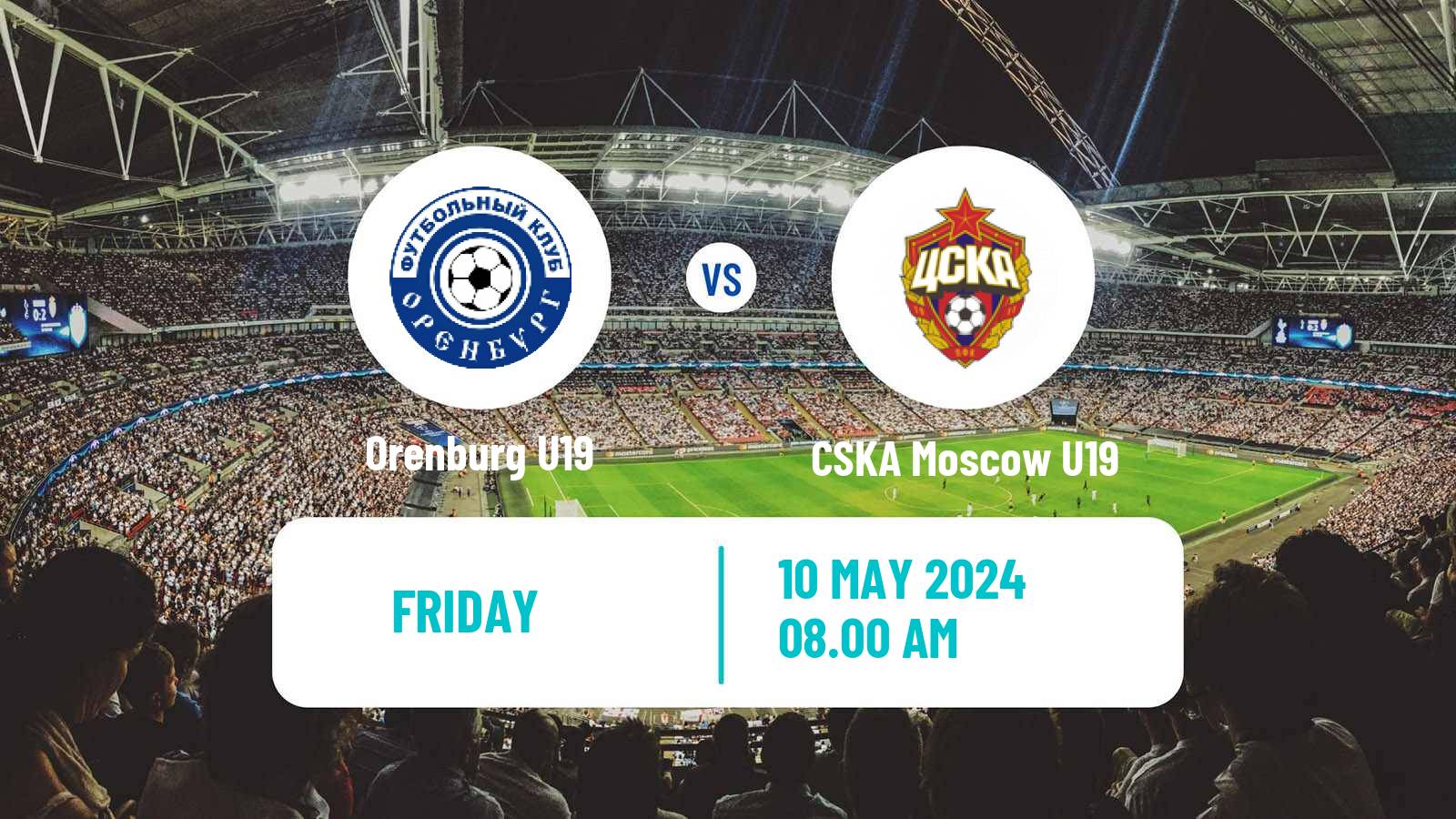 Soccer Russian Youth League Orenburg U19 - CSKA Moscow U19