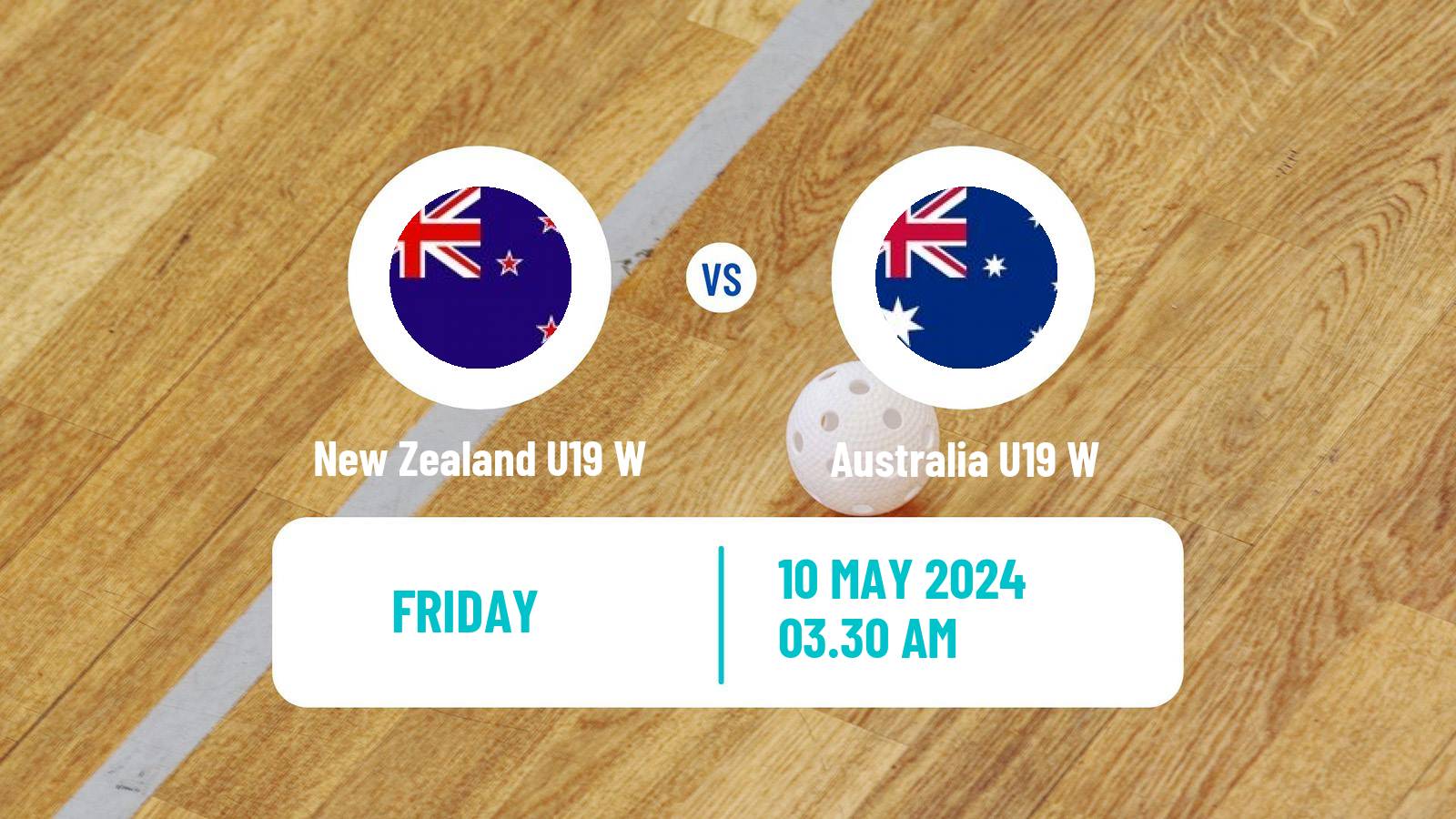 Floorball World Championship Floorball U19 Women New Zealand U19 W - Australia U19 W