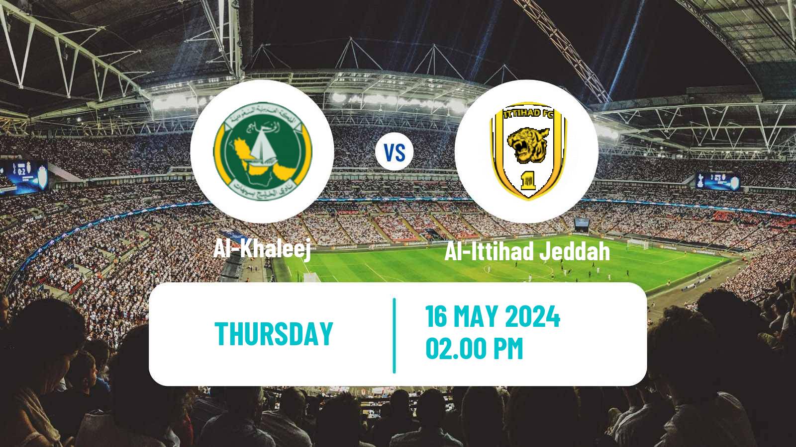 Soccer Saudi Professional League Al-Khaleej - Al-Ittihad Jeddah