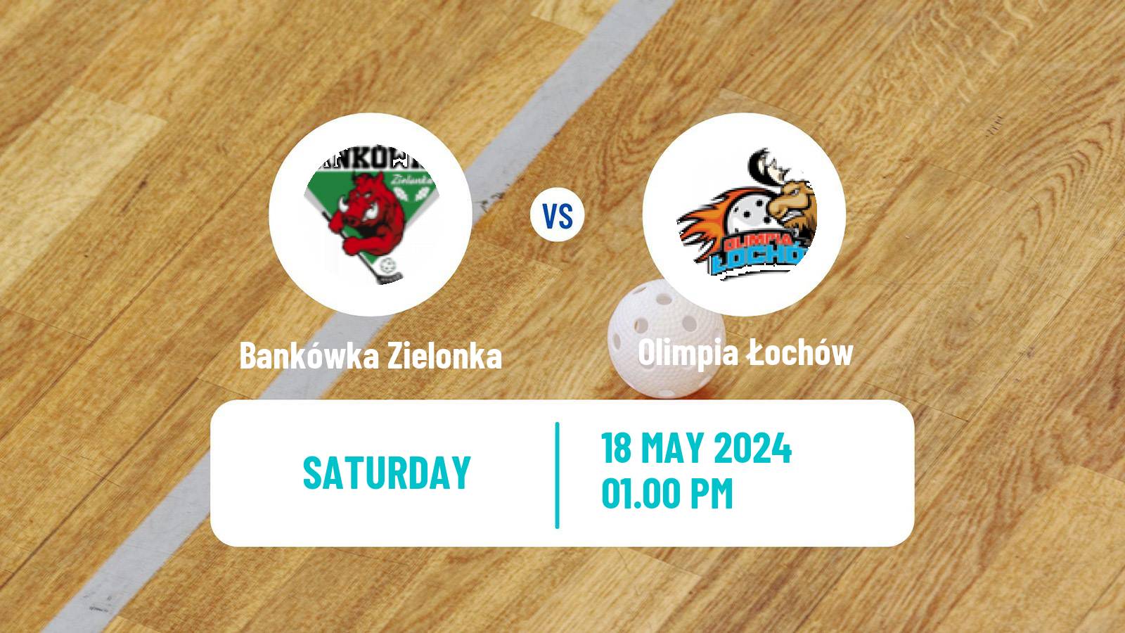 Floorball Polish Ekstraliga Floorball Bankówka Zielonka - Olimpia Łochów