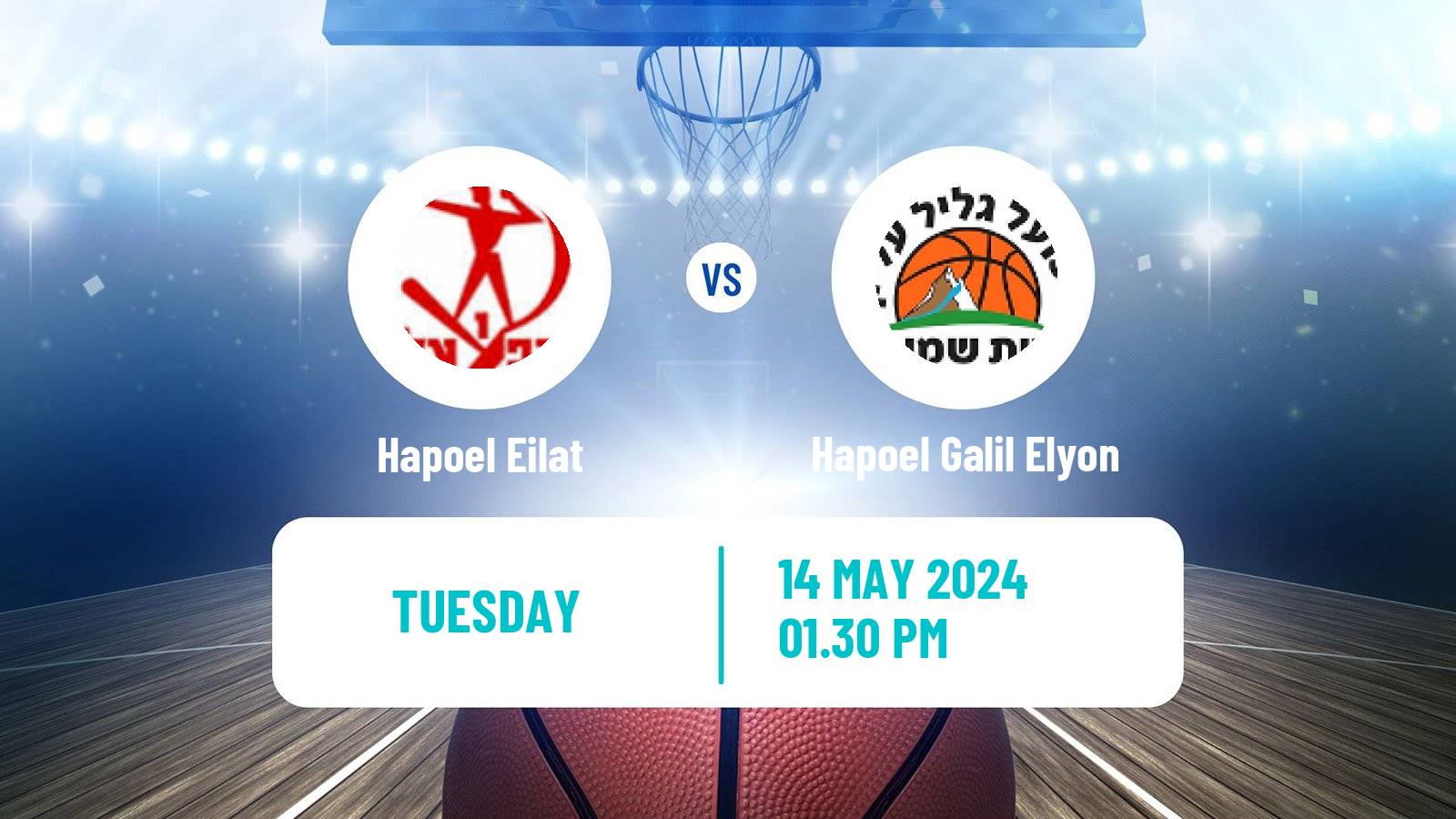 Basketball Israeli Basketball Super League Hapoel Eilat - Hapoel Galil Elyon