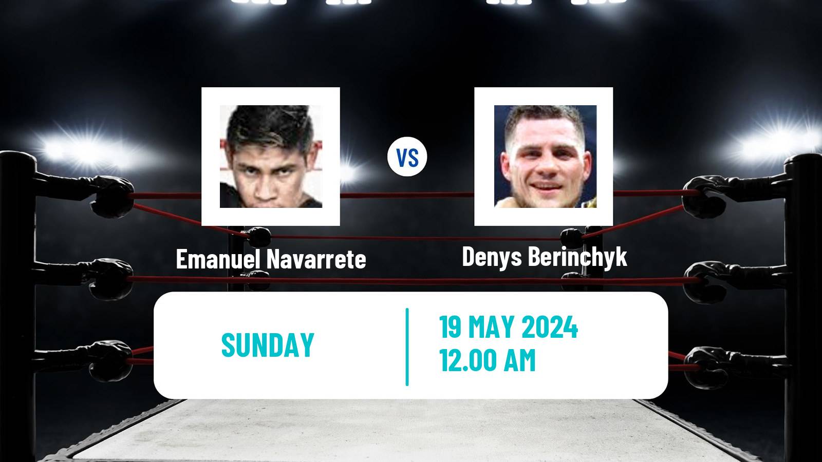 Boxing Lightweight WBO Title Men Emanuel Navarrete - Denys Berinchyk