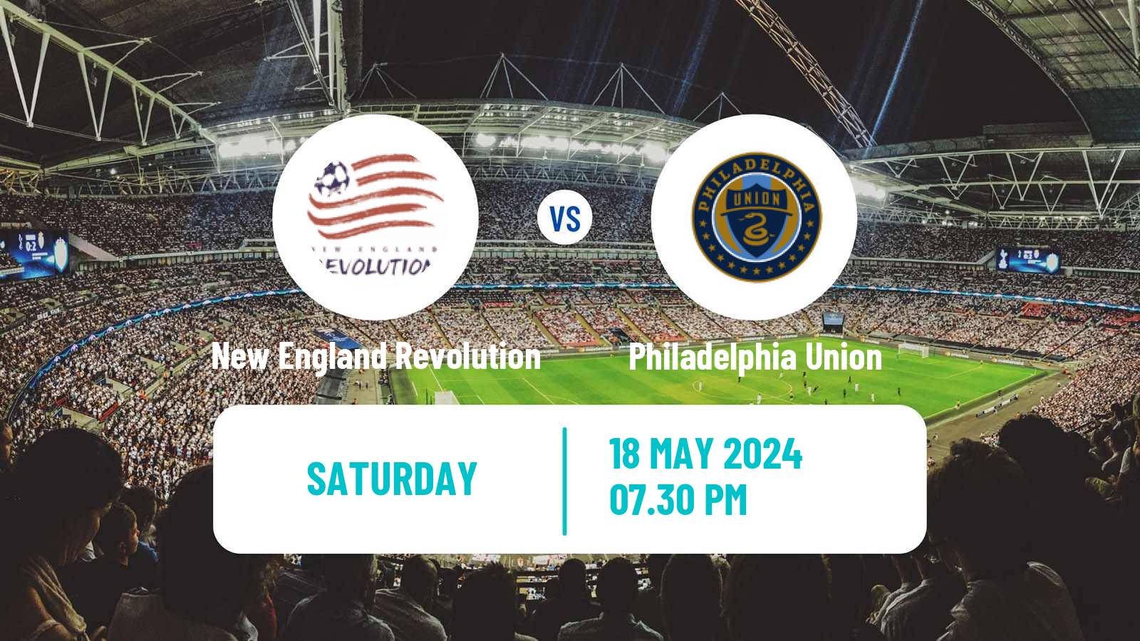 Soccer MLS New England Revolution - Philadelphia Union