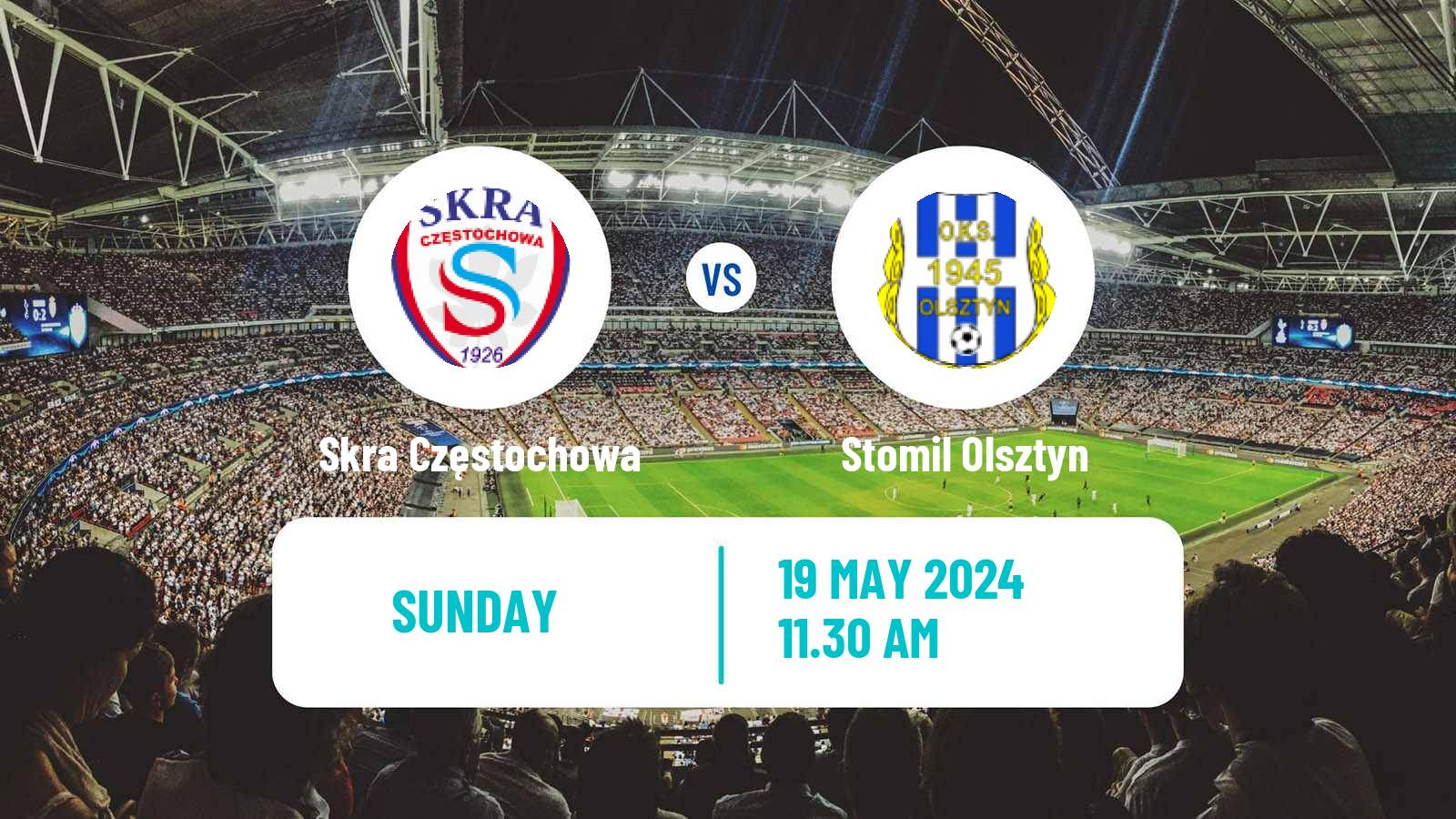 Soccer Polish Division 2 Skra Częstochowa - Stomil Olsztyn