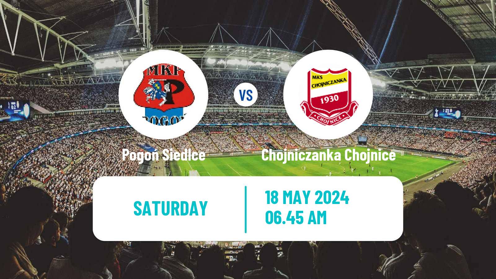 Soccer Polish Division 2 Pogoń Siedlce - Chojniczanka Chojnice