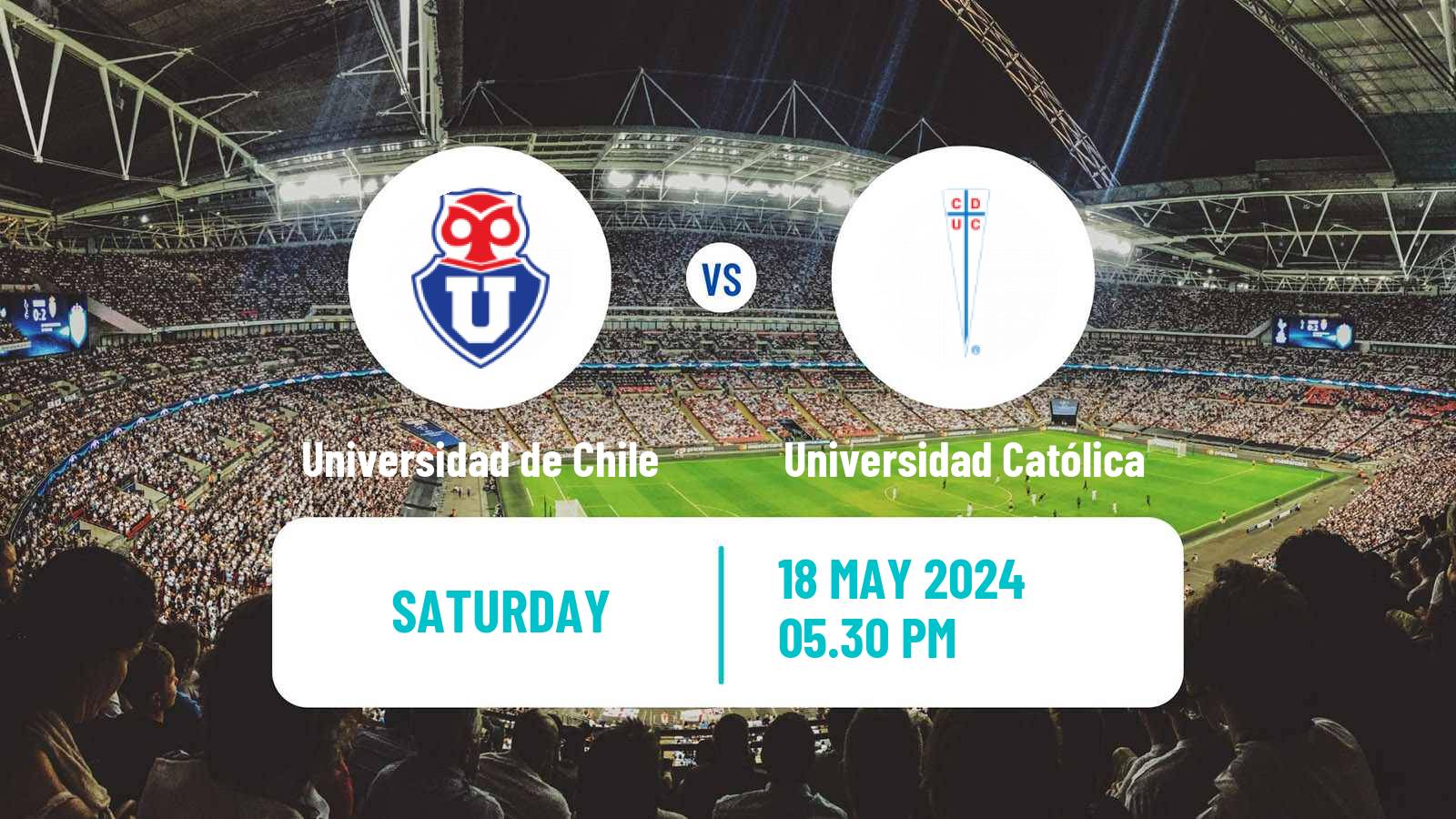 Soccer Chilean Primera Division Universidad de Chile - Universidad Católica