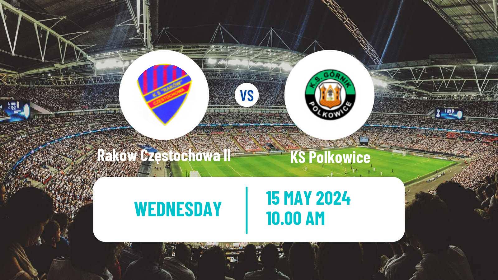 Soccer Polish Division 3 - Group III Raków Częstochowa II - Polkowice