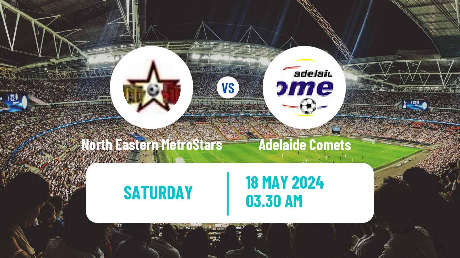Soccer Australian NPL South Australian North Eastern MetroStars - Adelaide Comets