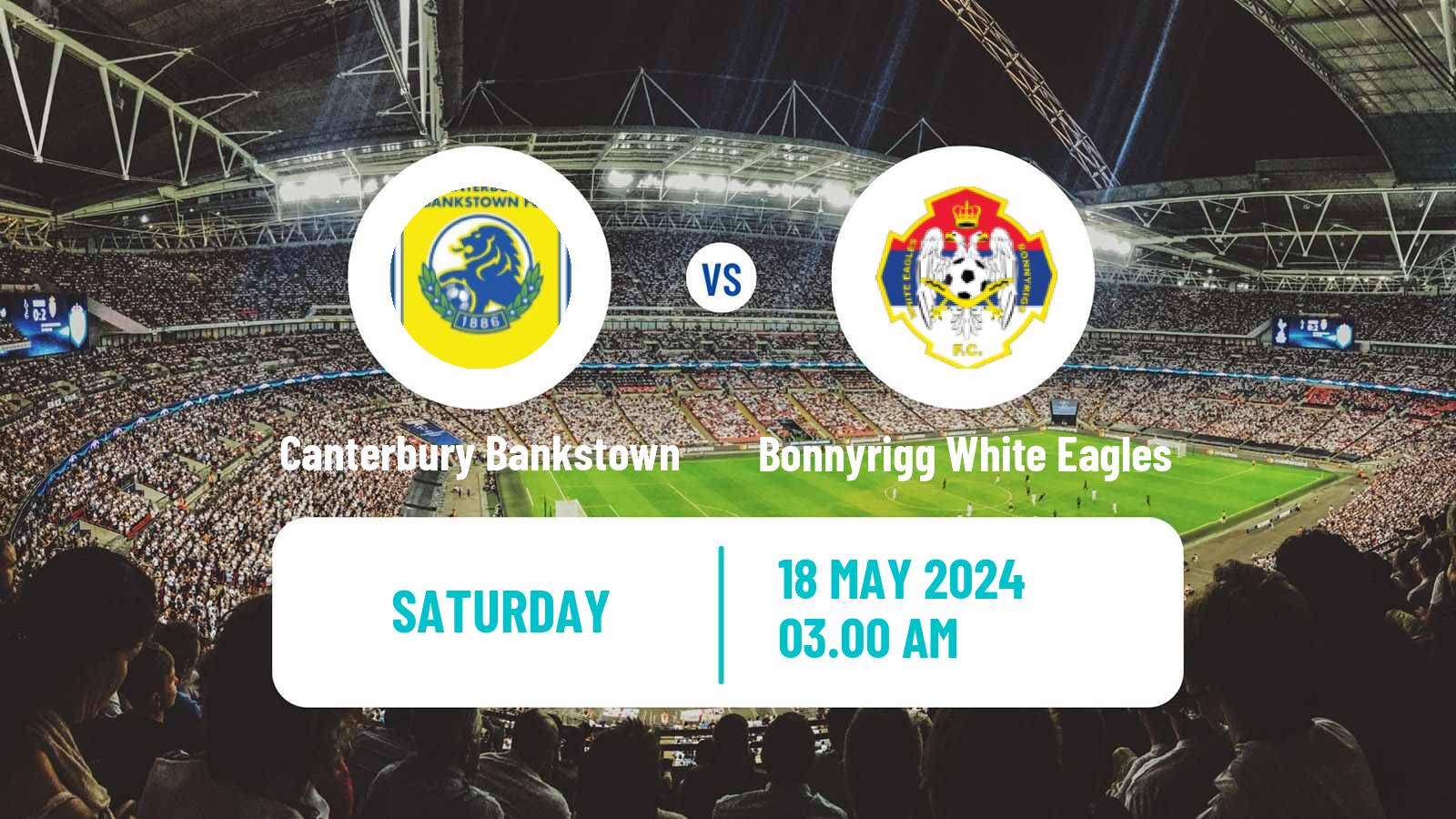 Soccer Australian NSW League One Canterbury Bankstown - Bonnyrigg White Eagles