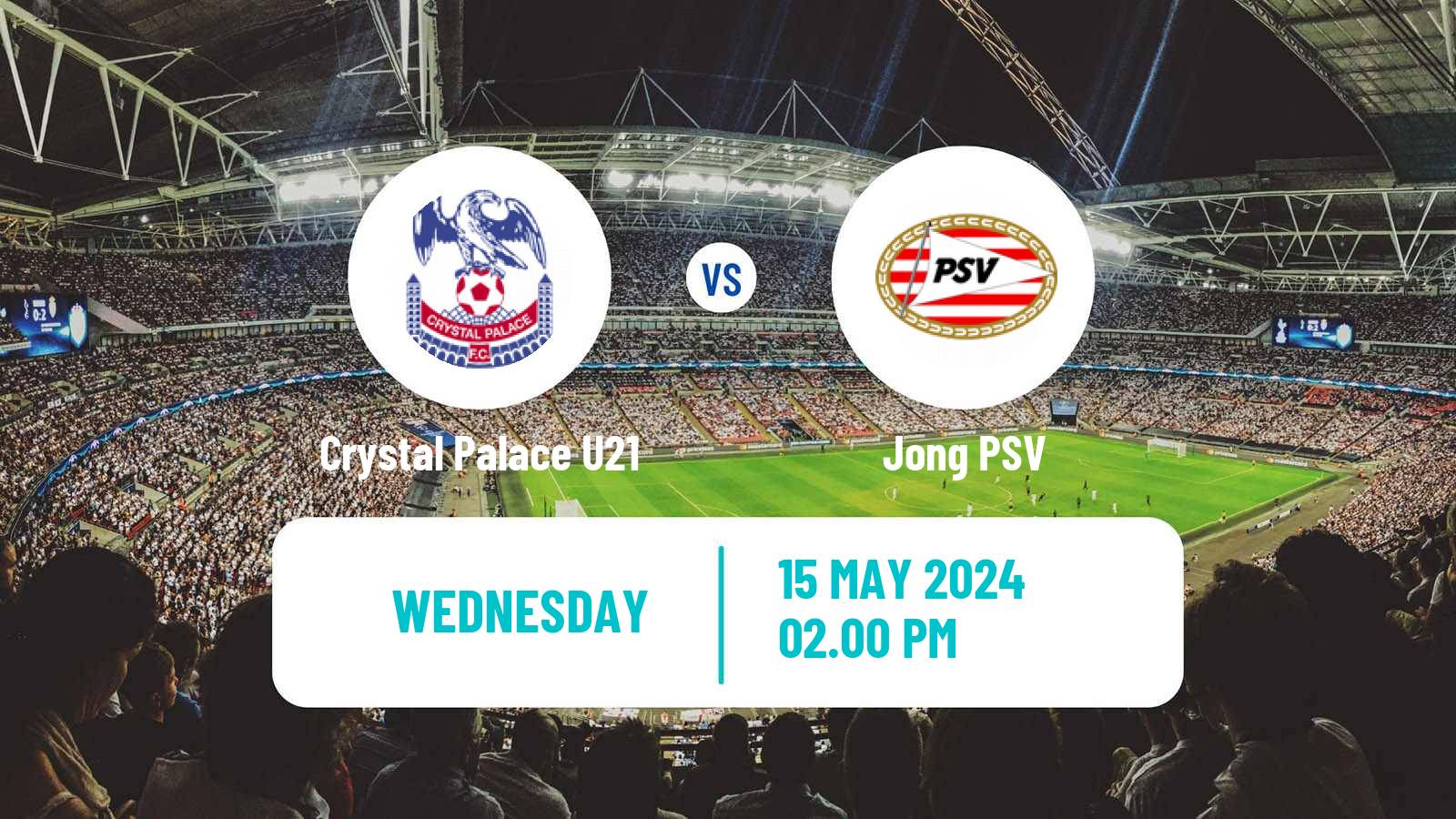 Soccer English Premier League International Cup Crystal Palace U21 - Jong PSV