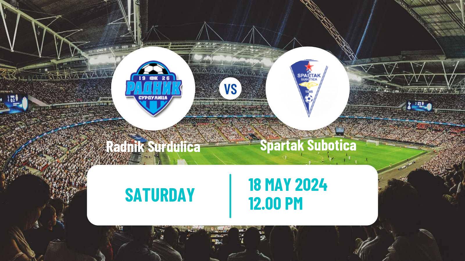 Soccer Serbian Superliga Radnik Surdulica - Spartak Subotica