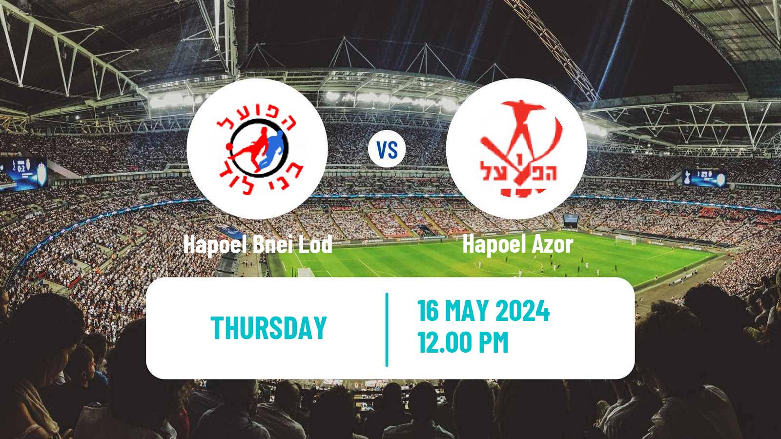 Soccer Israeli Liga Alef Relegation Hapoel Bnei Lod - Hapoel Azor