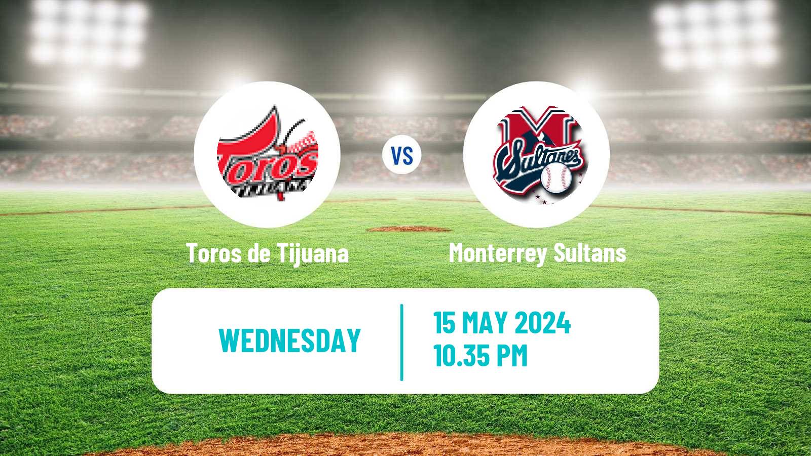Baseball LMB Toros de Tijuana - Monterrey Sultans