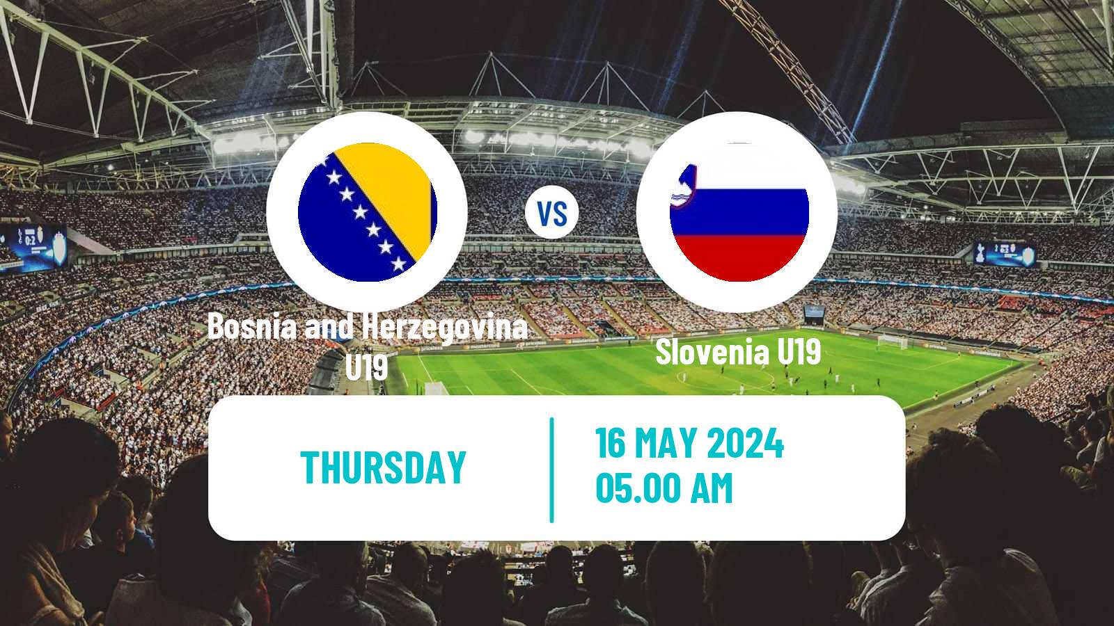 Soccer Friendly Bosnia and Herzegovina U19 - Slovenia U19