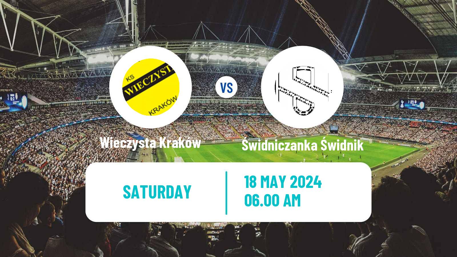 Soccer Polish Division 3 - Group IV Wieczysta Kraków - Świdniczanka Świdnik
