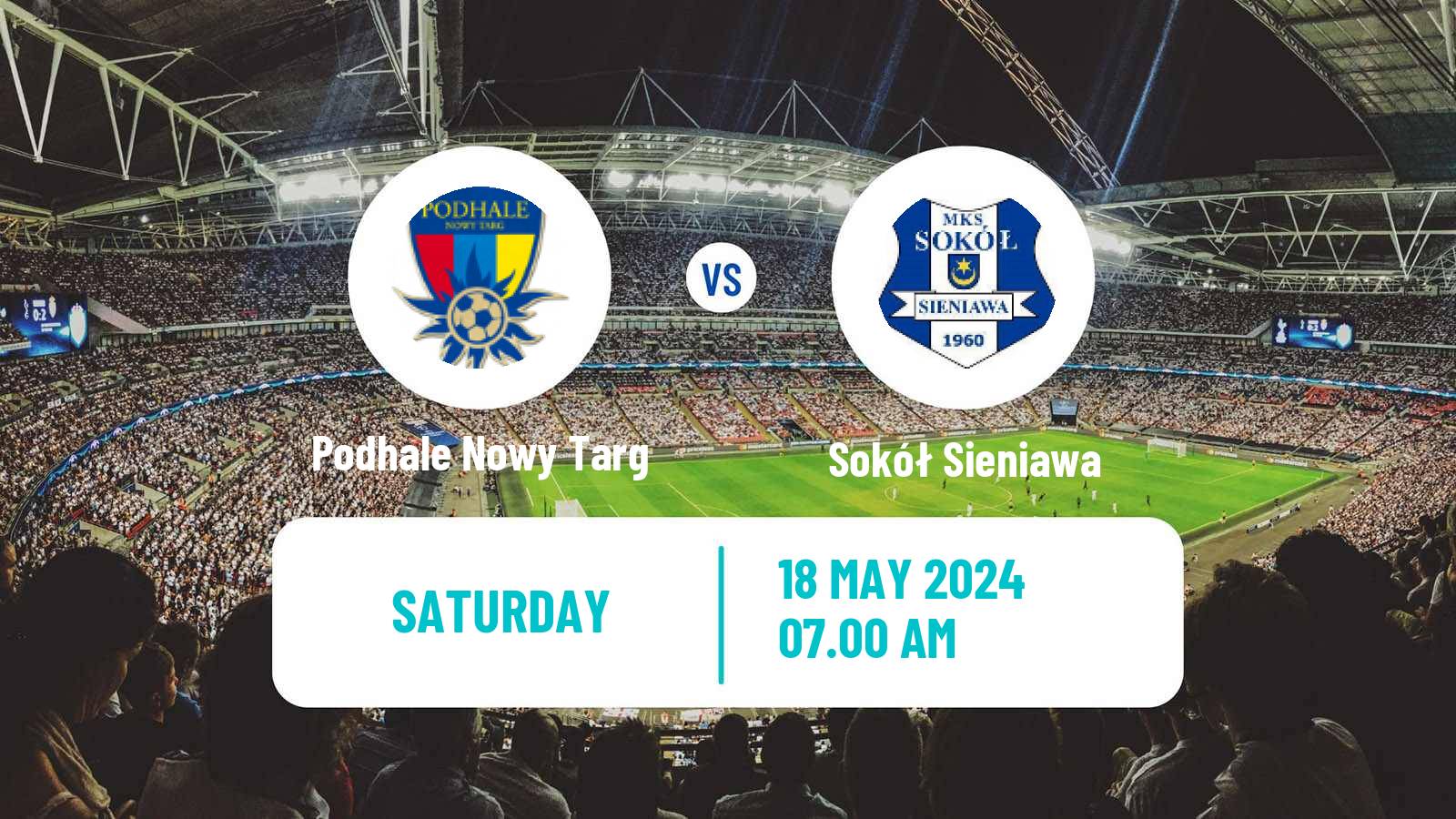 Soccer Polish Division 3 - Group IV Podhale Nowy Targ - Sokół Sieniawa