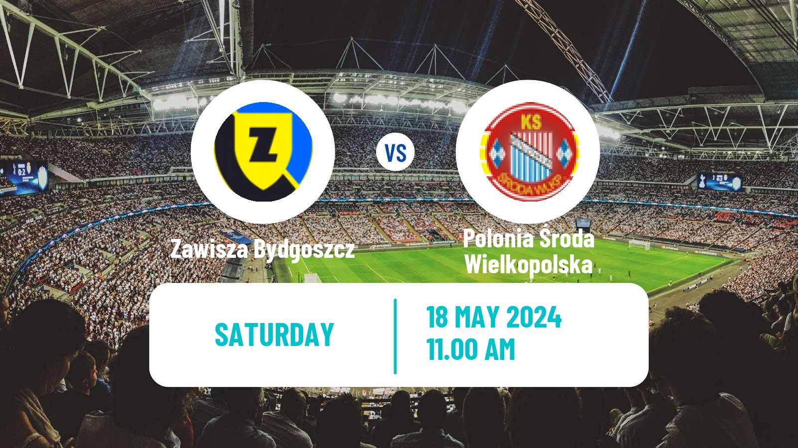 Soccer Polish Division 3 - Group II Zawisza Bydgoszcz - Polonia Środa Wielkopolska