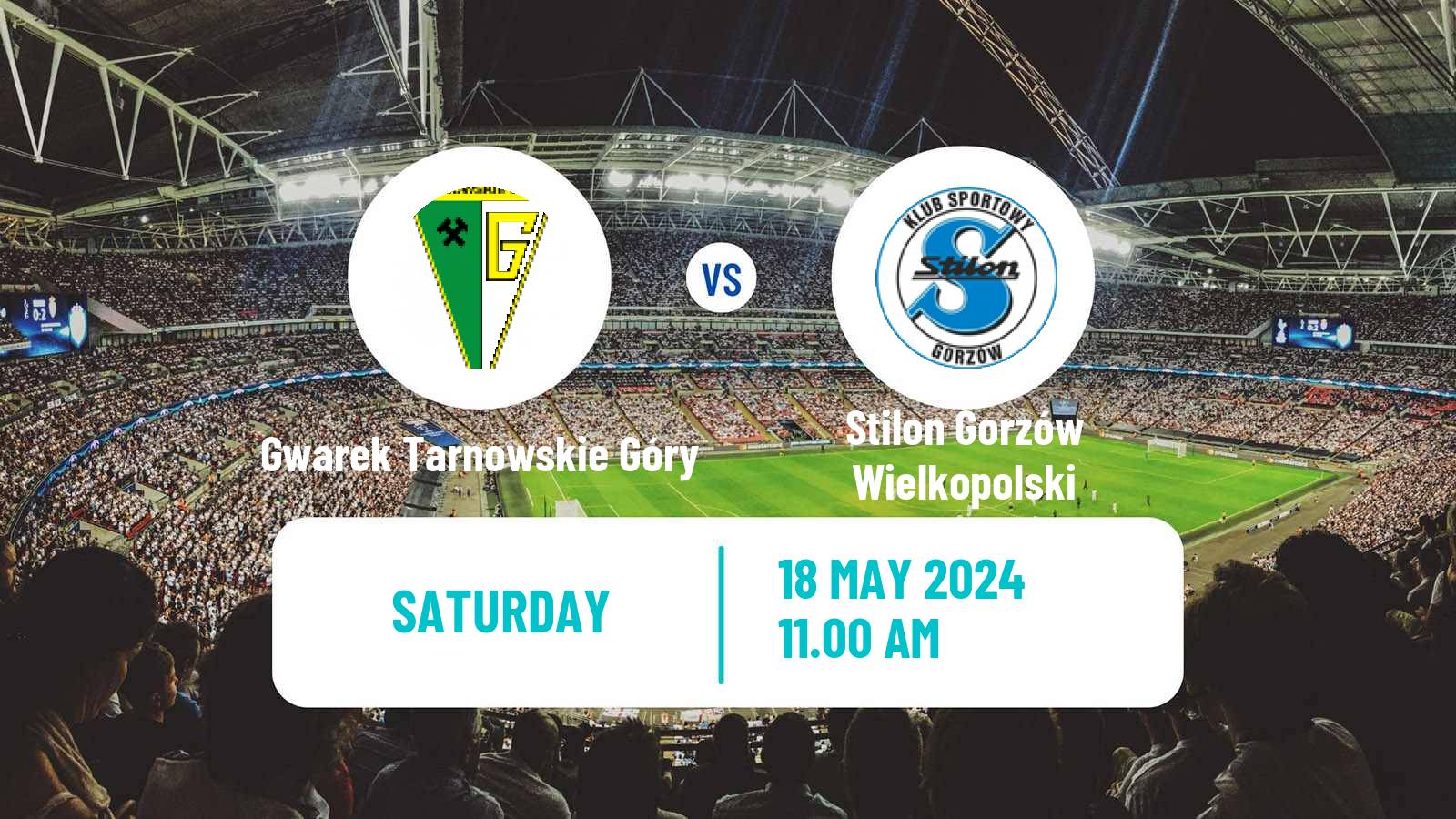 Soccer Polish Division 3 - Group III Gwarek Tarnowskie Góry - Stilon Gorzów Wielkopolski